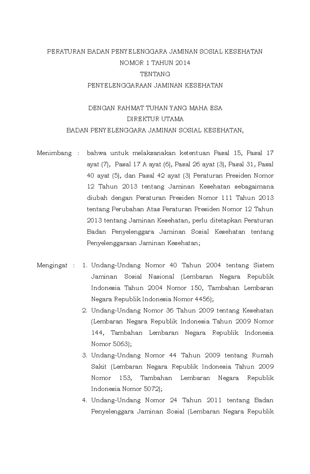 Peraturan BPJS No 1 Tahun 2014 Tentang Penyelenggaraan Jaminan Sosial ...