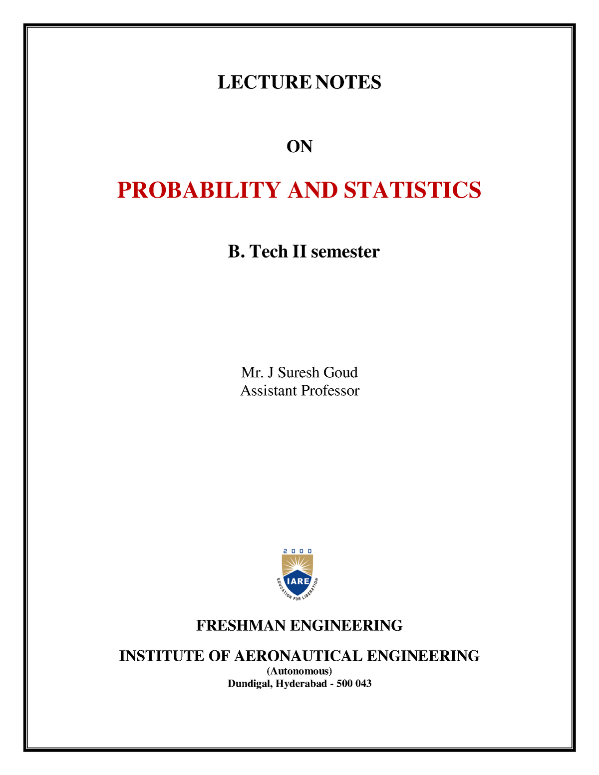 BCA Probability - LECTURE NOTES ON PROBABILITY AND STATISTICS ####### B ...