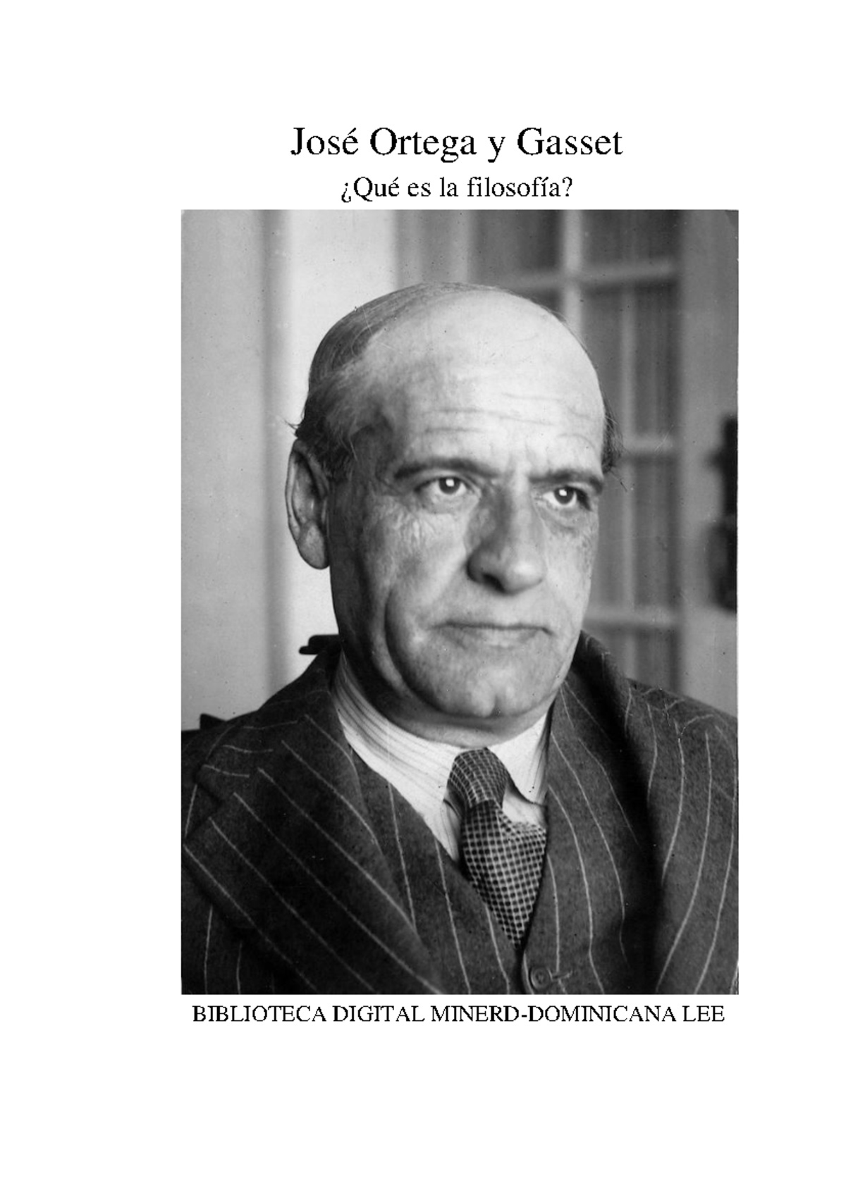 1b8u Ortega Y Gasset Jose Que Es Filosofia 1pdf José Ortega Y Gasset ¿qué Es La Filosofía 0208