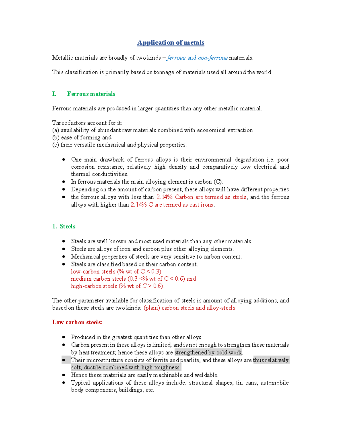 Application of Metals - Application of metals Metallic materials are ...