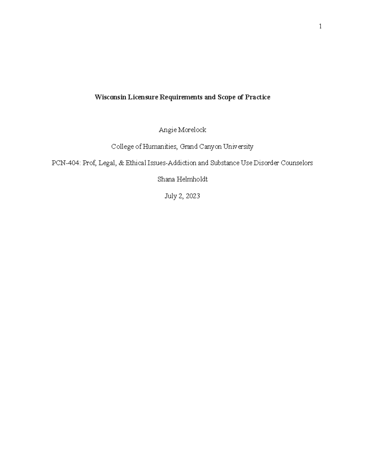 PCN 404 Morelock A Topic 4 essay Wisconsin Licensure Requirements and