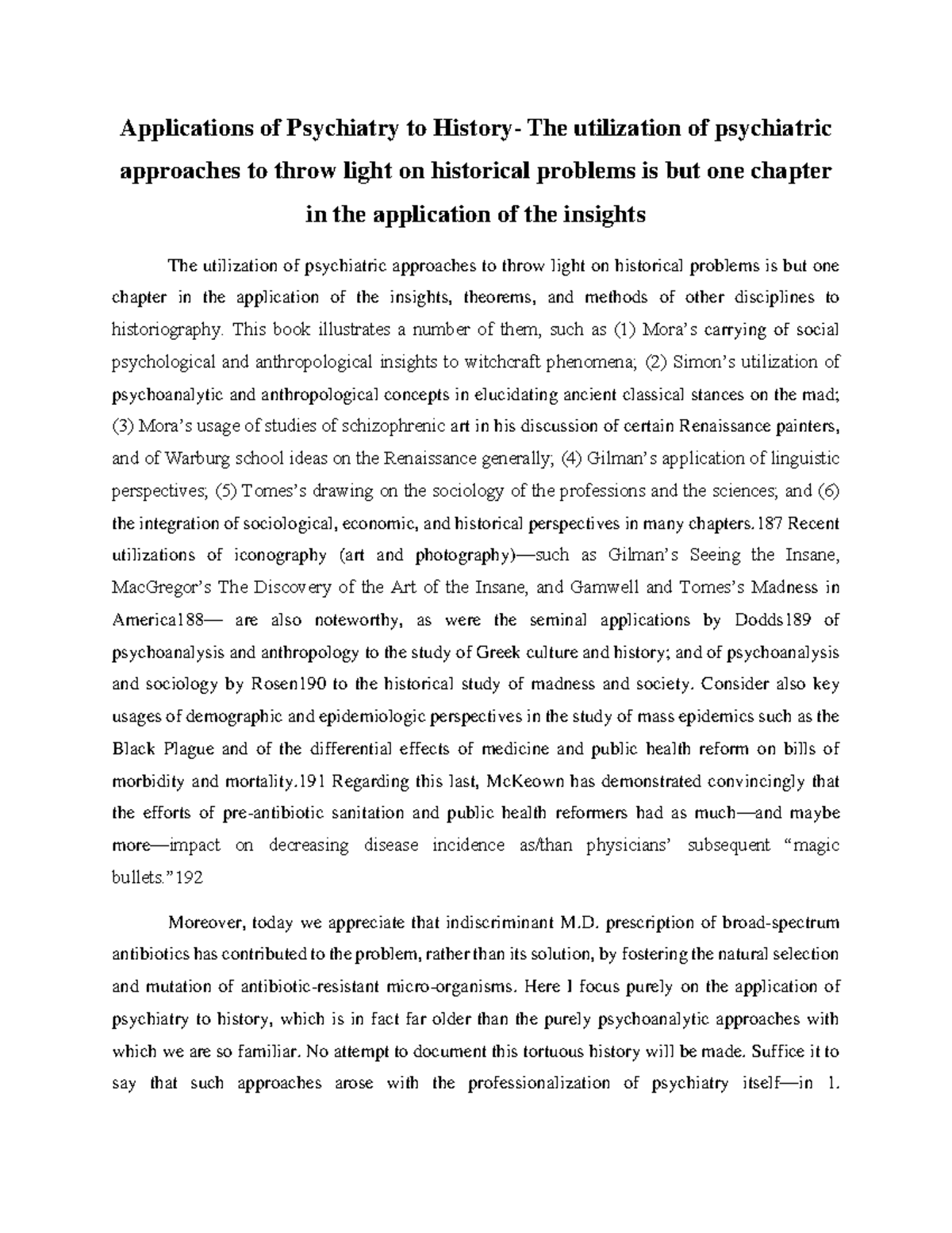 Applications of Psychiatry to History The utilization of psychiatric