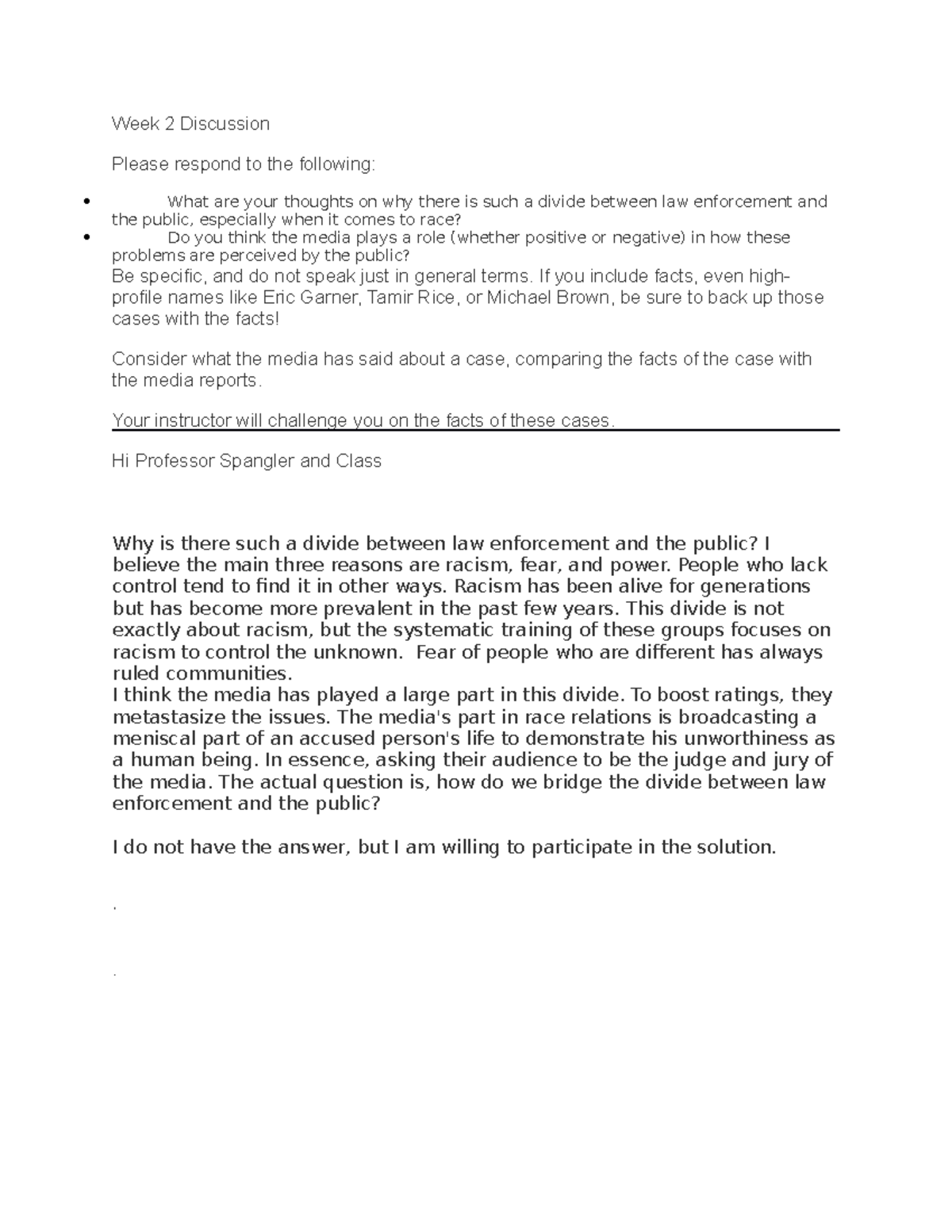 Week 2 Discussion CRJ 100 - Week 2 Discussion Please respond to the ...