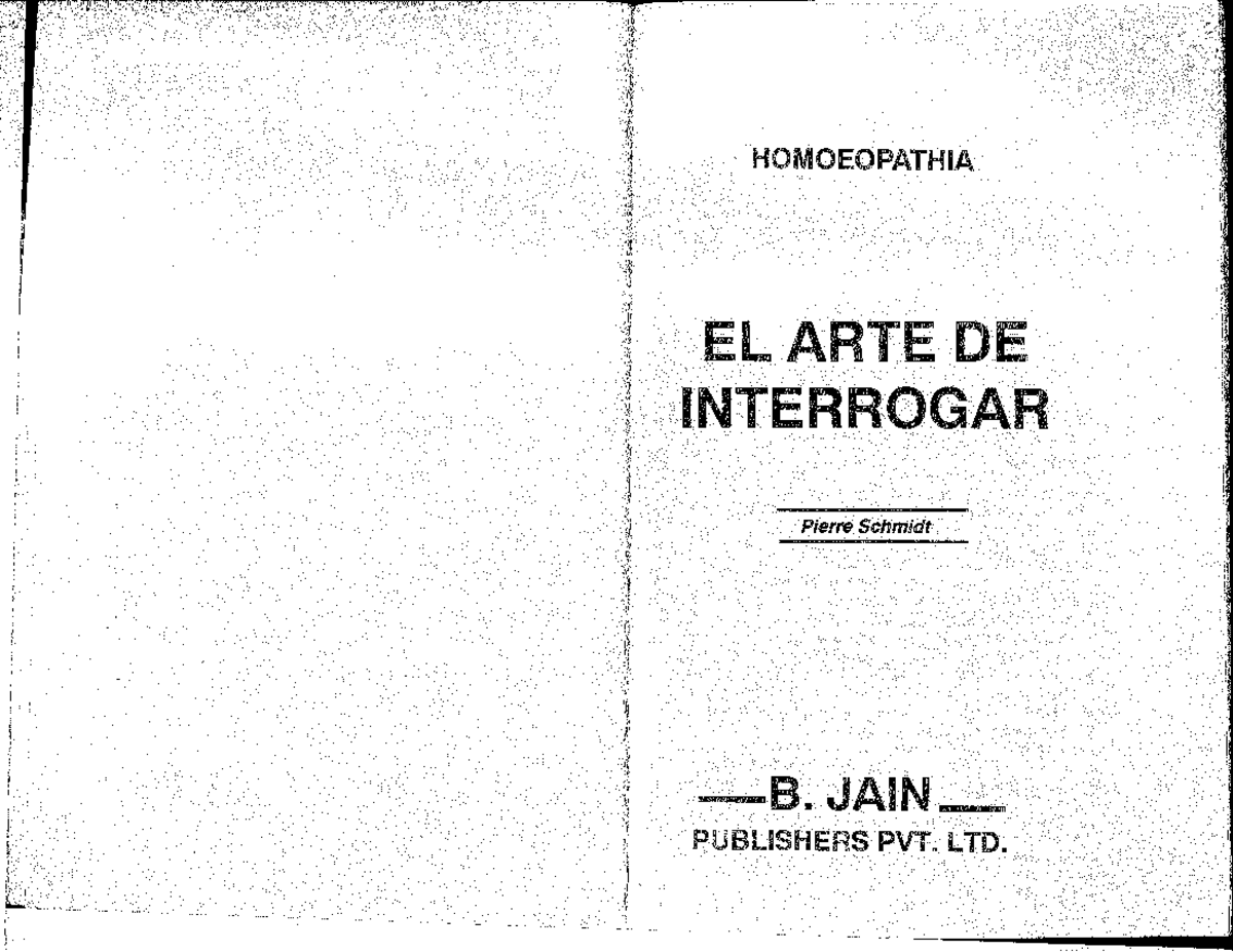 EL ARTE DE Interrogar ( Schmidt) - homeopatia - Studocu