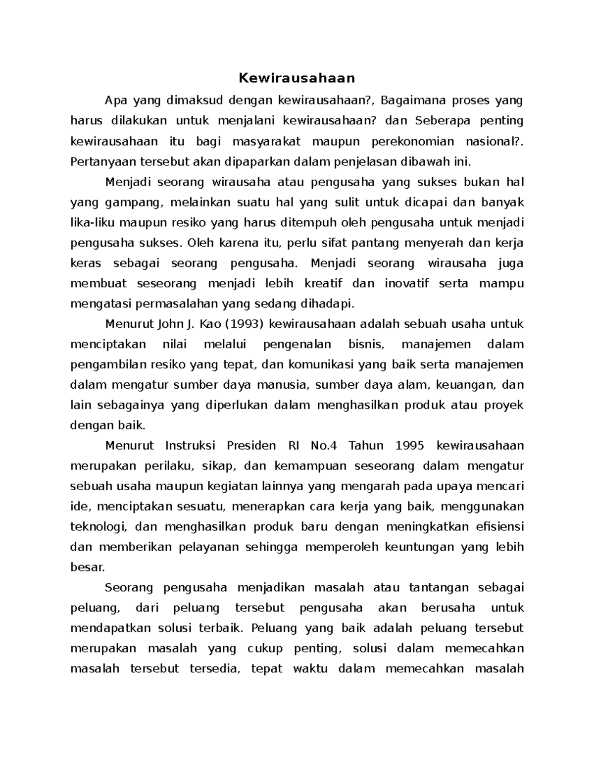 Kewirausahaan Kewirausahaan Apa yang dimaksud dengan kewirausahaan?, Bagaimana proses yang