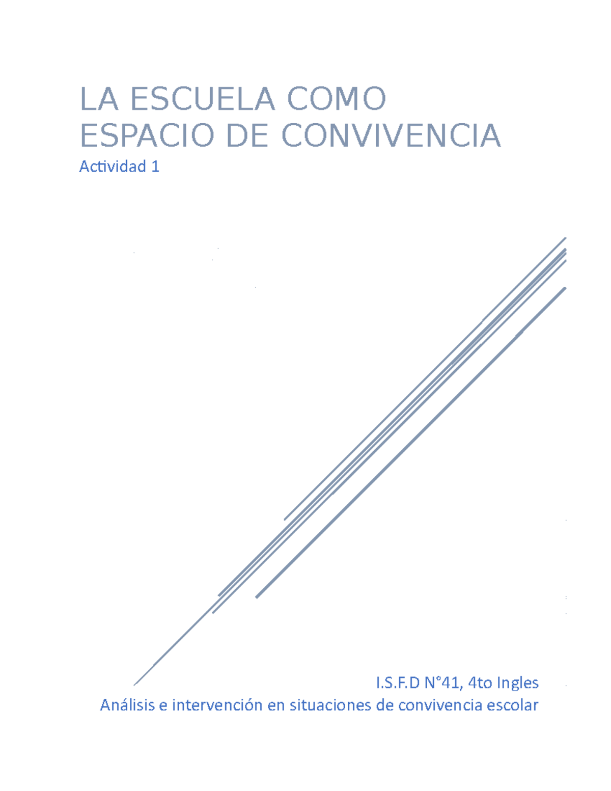 LA Escuela COMO Espacio DE Convivencia LA ESCUELA COMO ESPACIO DE