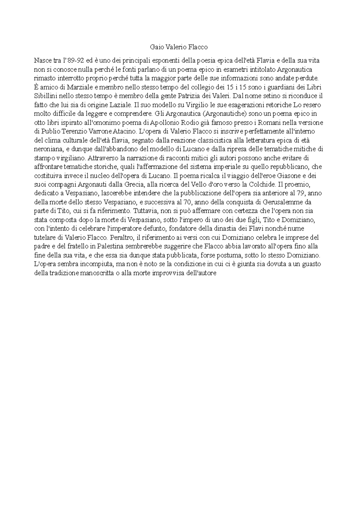 Gaio Valerio Flacco autore latino Gaio Valerio Flacco Nasce tra l