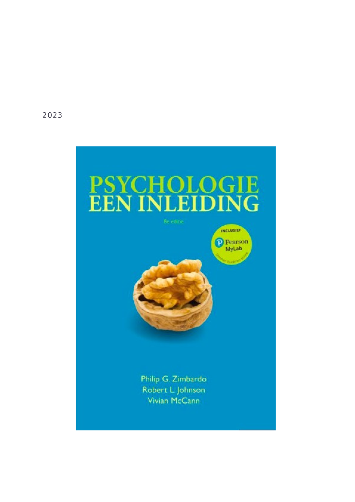 Samenvatting Inleiding Psychologie Inleiding In De Psychologie 2023