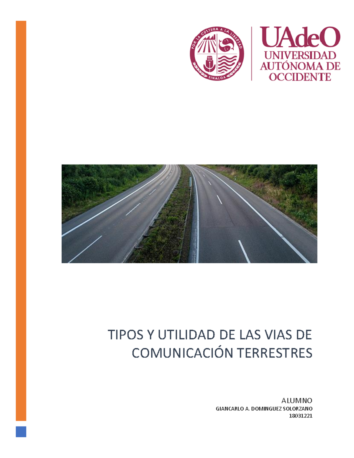 Tipos Y Utilidad DE LAS VIAS DE comunica - TIPOS Y UTILIDAD DE LAS VIAS ...