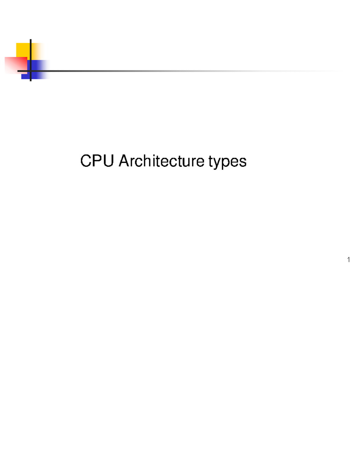 Computer organization CPU Architecture types Introduction The CPU is