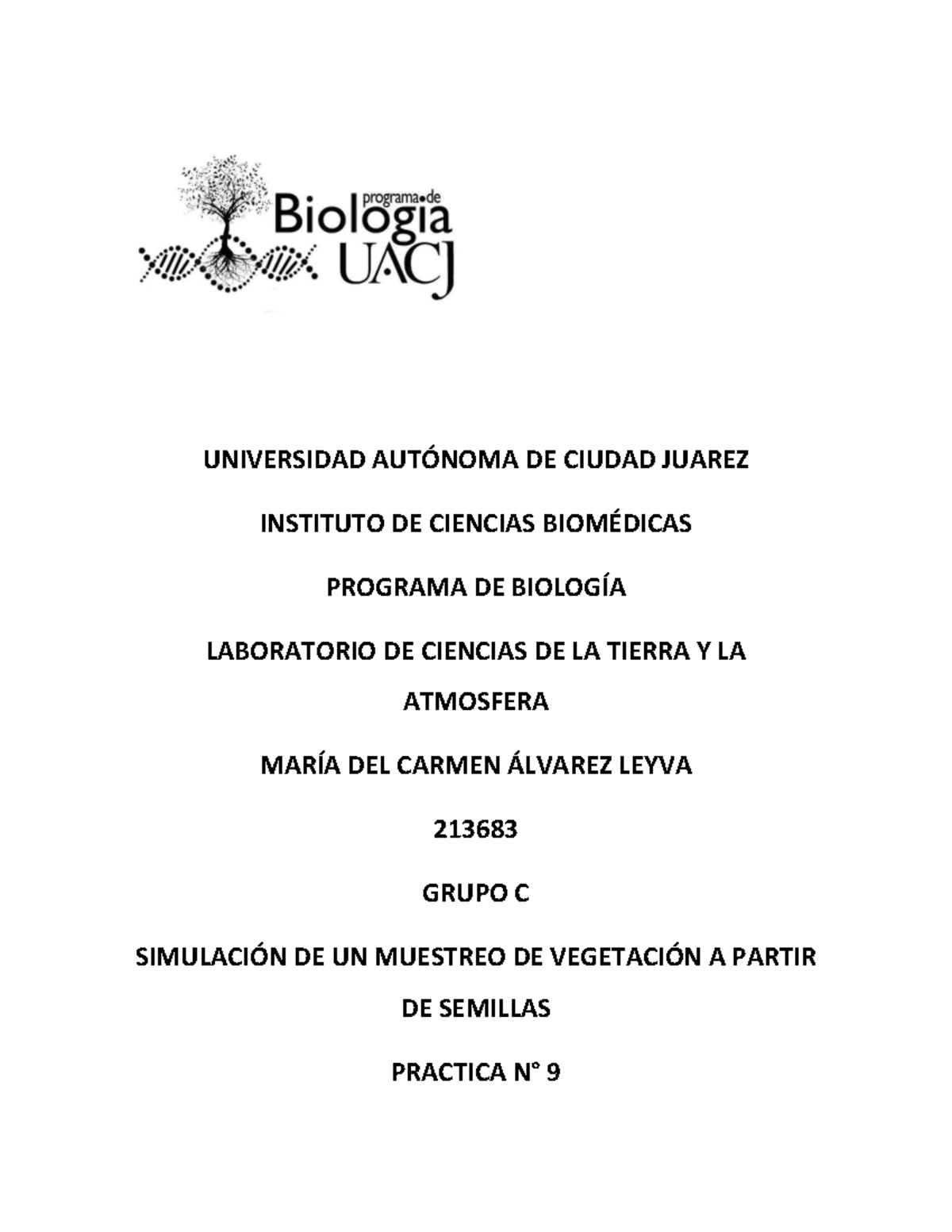 Practica 9 Universidad AutÓnoma De Ciudad Juarez Instituto De Ciencias BiomÉdicas Programa De 1996