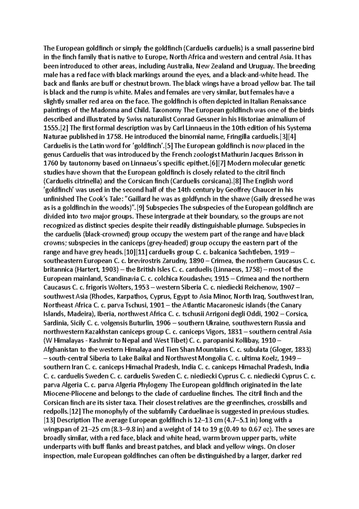 Goldfinch - Summary - The European goldfinch or simply the goldfinch