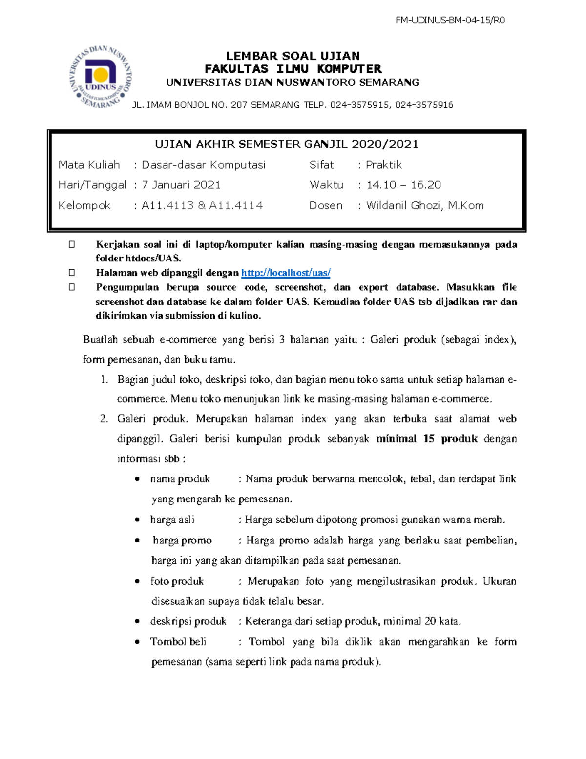 Soal Ujian Akhir Semester - FM-UDINUS-BM-04-15/R LEMBAR SOAL UJIAN ...