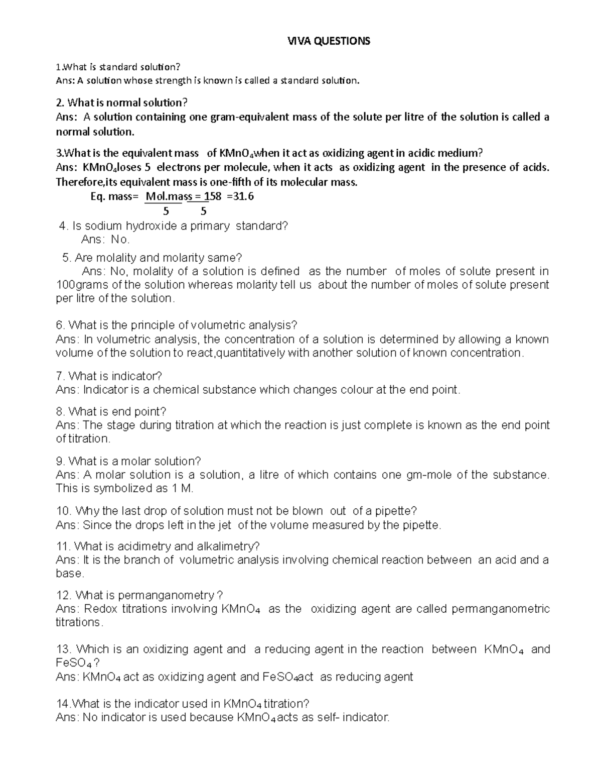 VIVA Questions VIVA QUESTIONS 1 is standard solution? Ans A solution