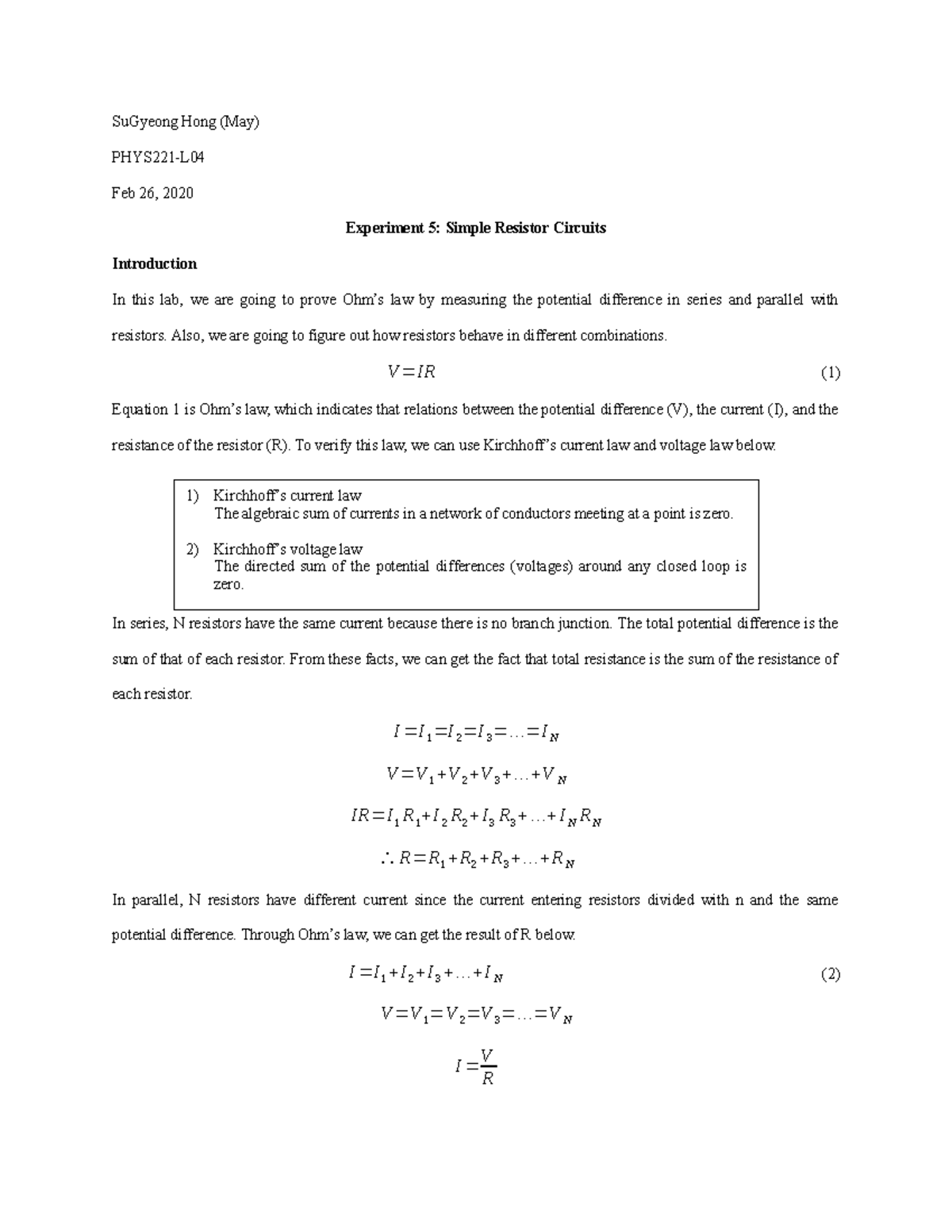 Lab report 5 Simple Resistor Circuits SuGyeong Hong (May) PHYS221L Feb 26, 2020 Experiment
