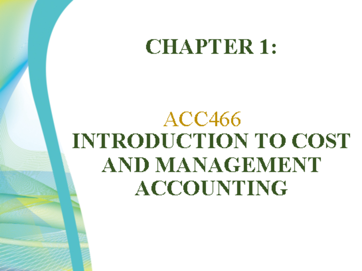 -Chapter 3 week 6 - CHAPTER 1: INTRODUCTION TO COST AND MANAGEMENT ...