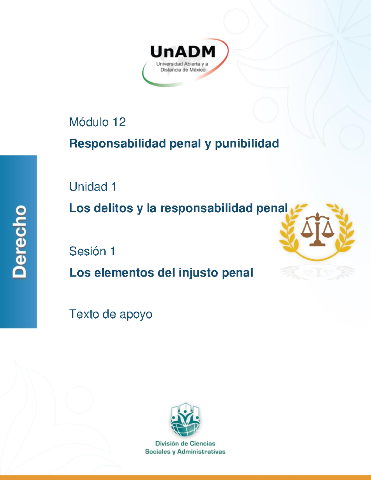 Popo - Módulo 12 Responsabilidad penal y punibilidad Unidad 1 Los ...