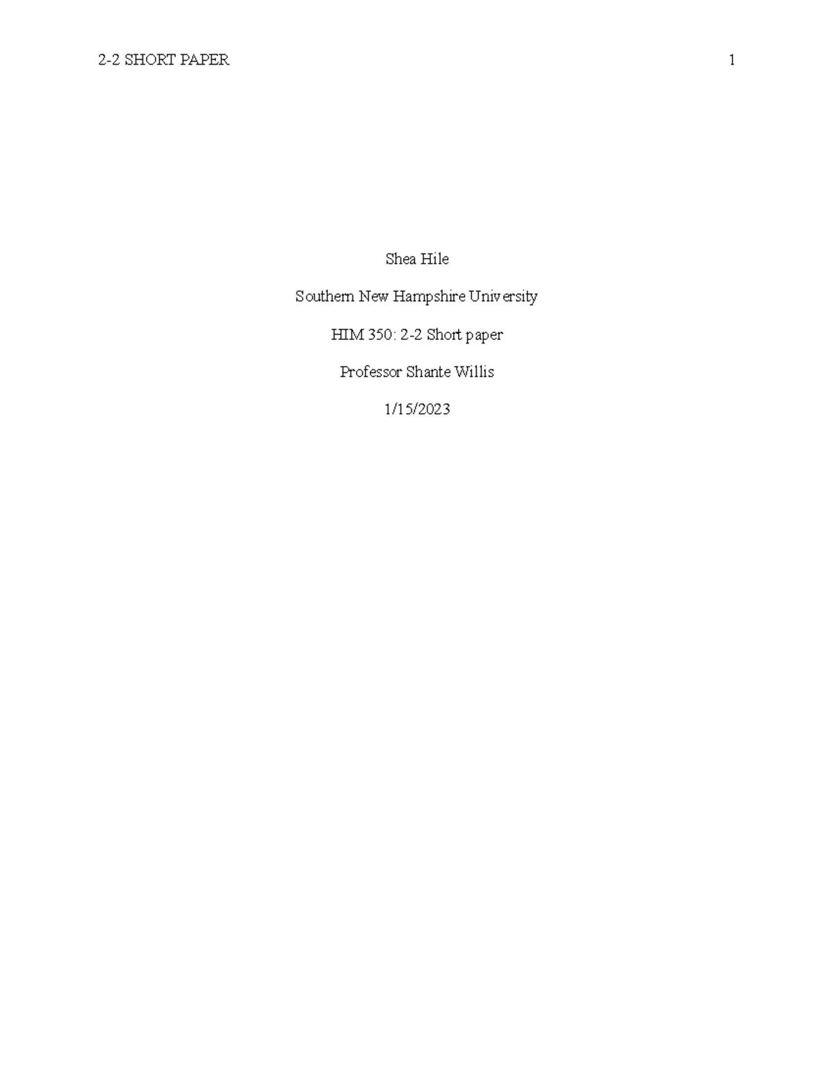 HIM 350 2-2 short paper - Shea Hile Southern New Hampshire University ...