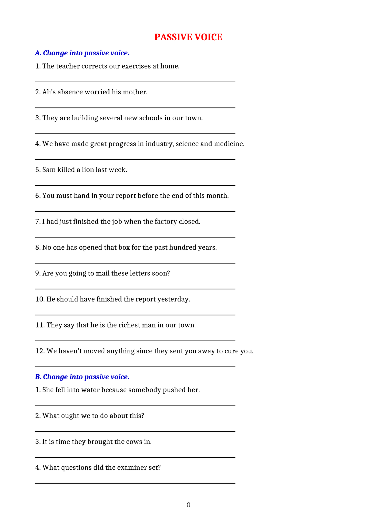 have you completed your assignment change into passive voice