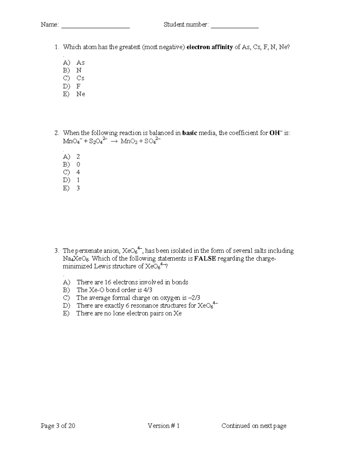 Exam 2011, questions - final, version 1 - Which atom has the greatest ...