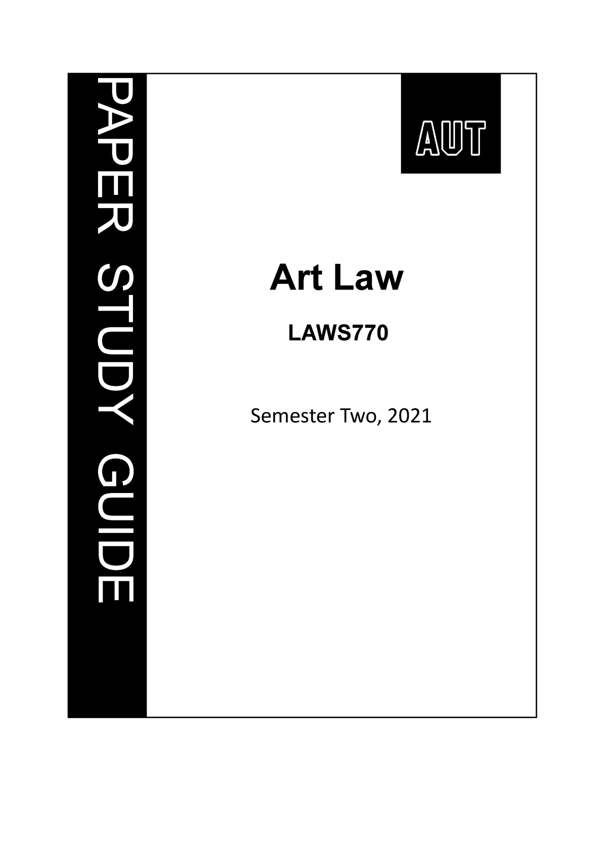 Art Law study guide 2021 Final Art Law LAWS Semester Two, 2021 P A P