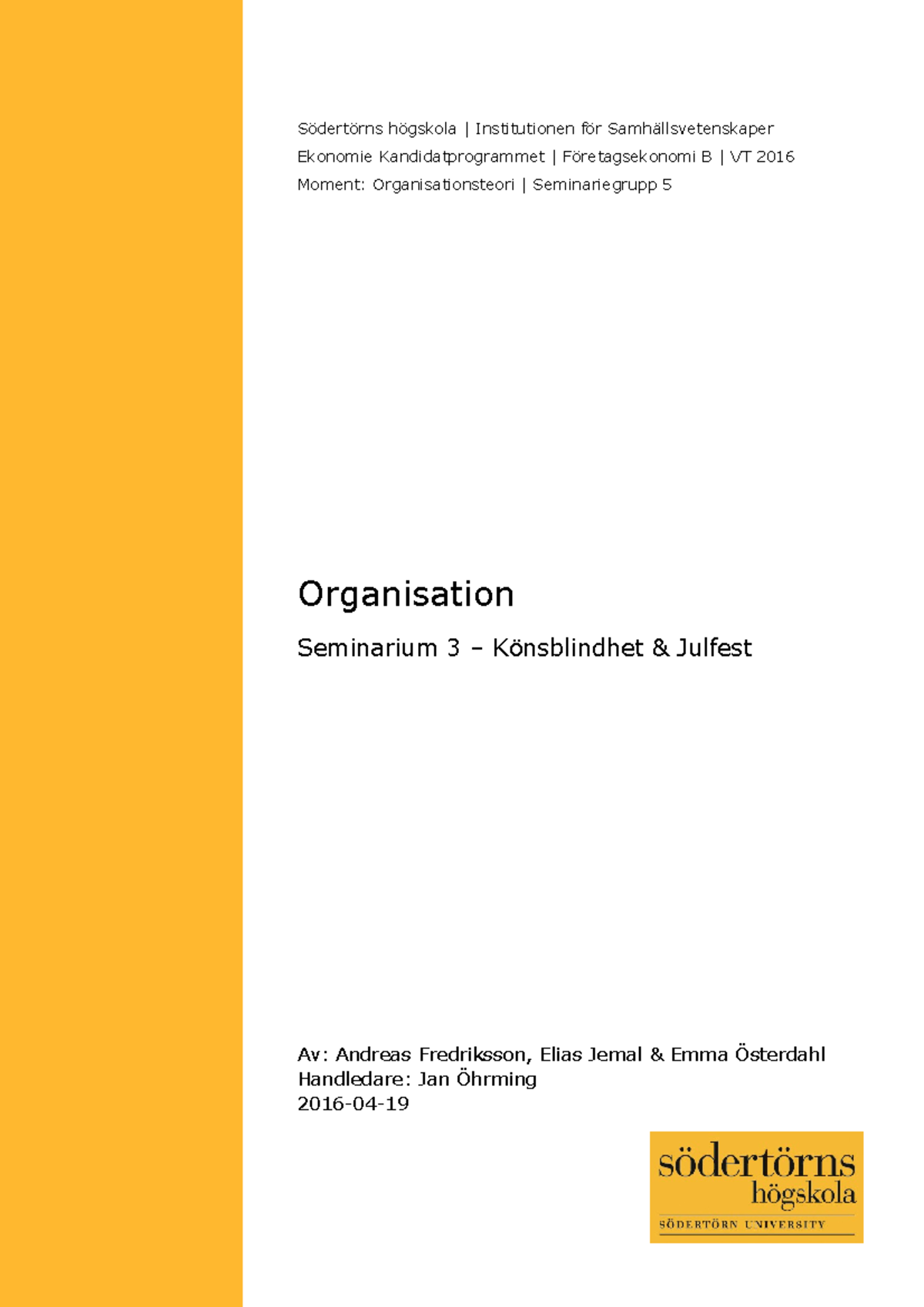 Organisation-Seminarium-3 - Södertörns Högskola | Institutionen För ...