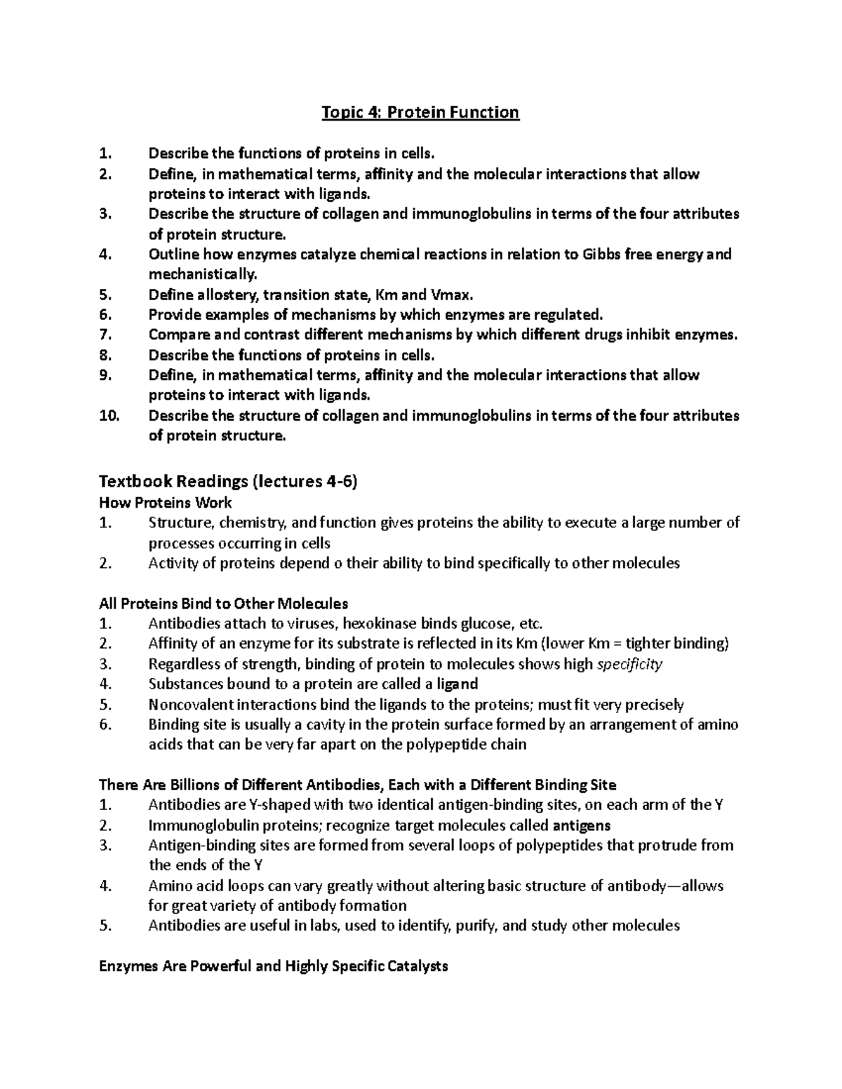 Topic 4 - notes - Topic 4: Protein Function Describe the functions of ...