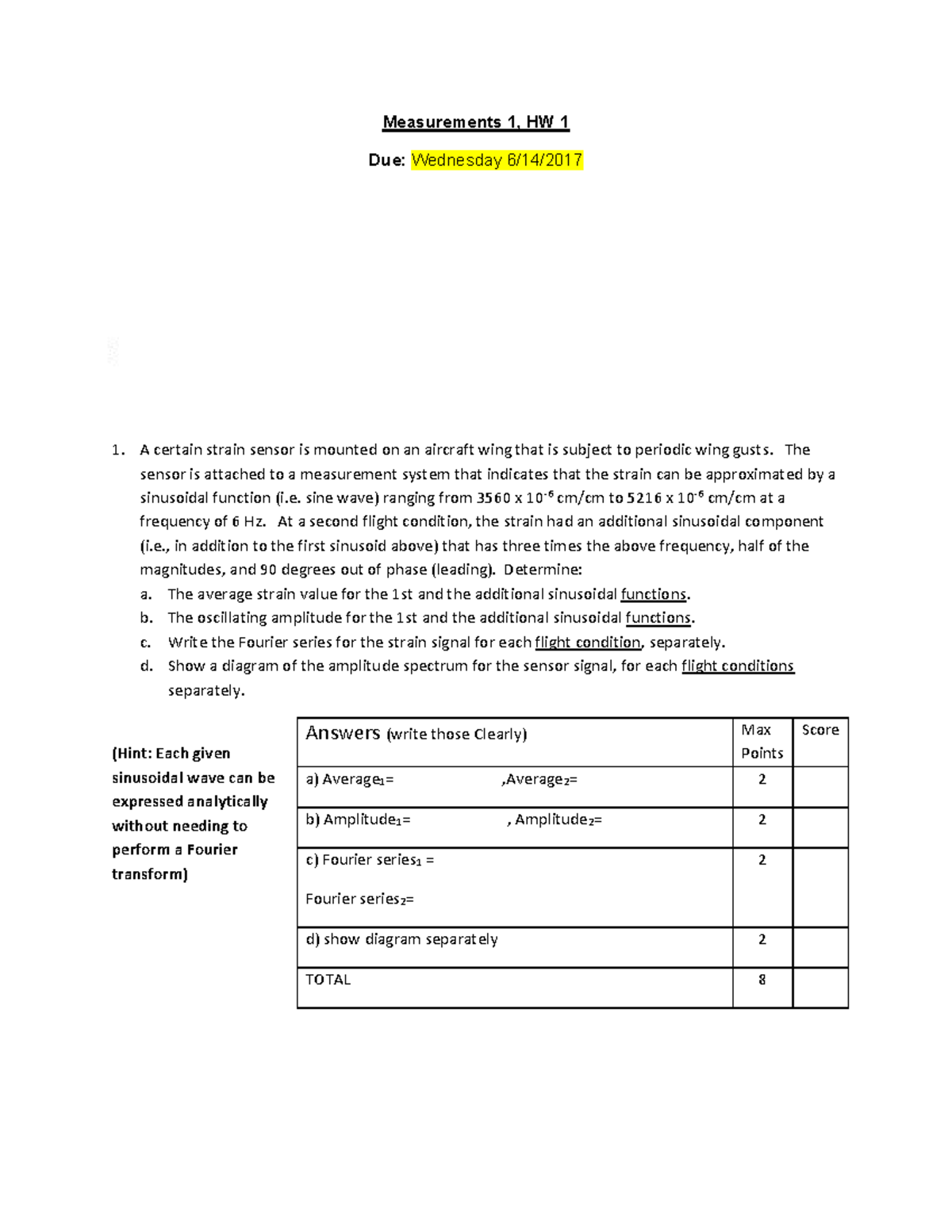 Eml 3303c Summer 2017 Hw 1 - Measurements 1, Hw 1 Due: Wednesday Ta 