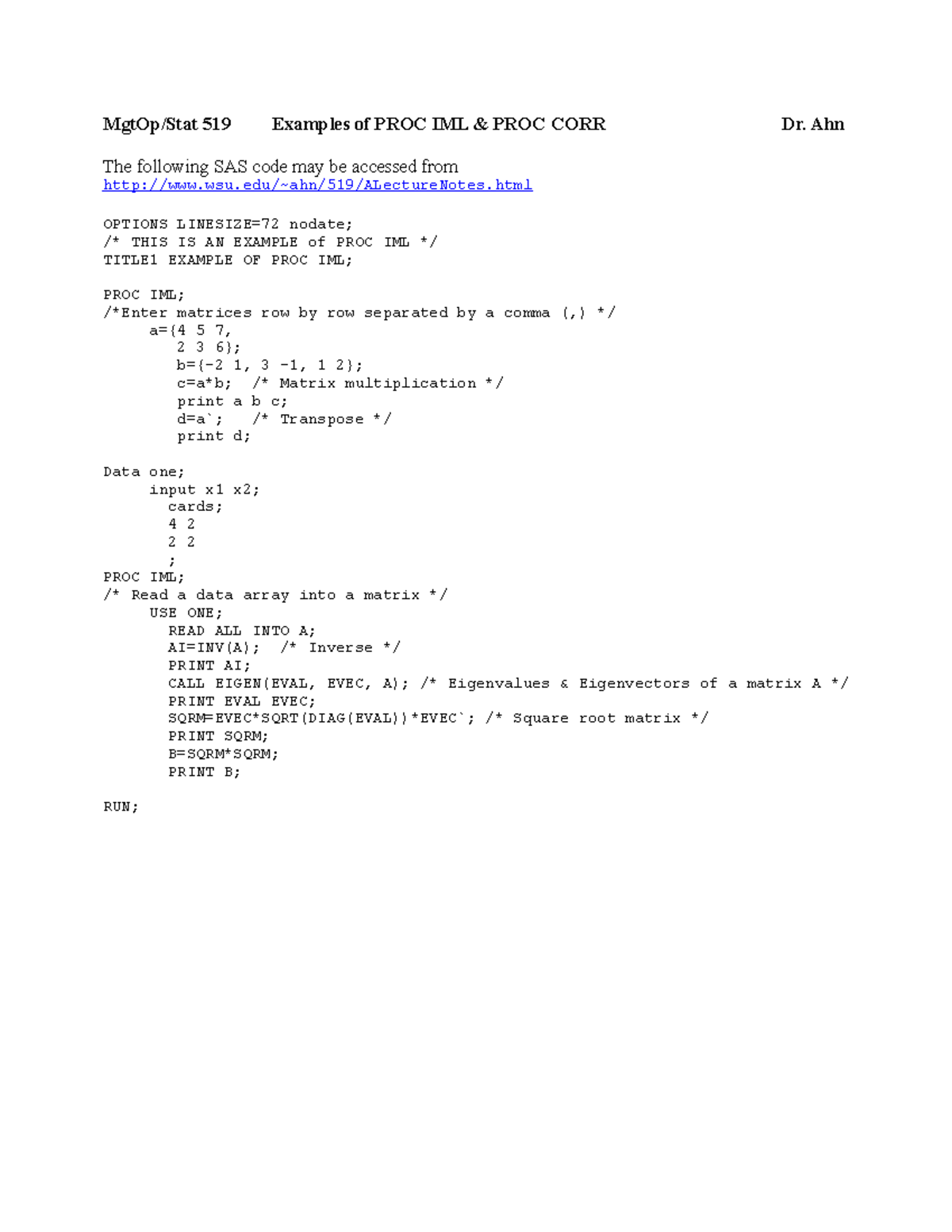 Mgtop 519 examples - MgtOp/Stat 519 Examples of PROC IML & PROC CORR Dr ...