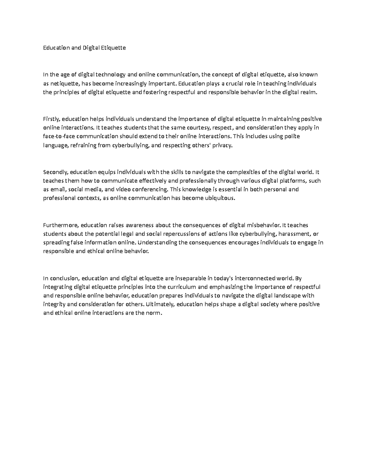 Education and Digital Etiquette Education plays a crucial role in