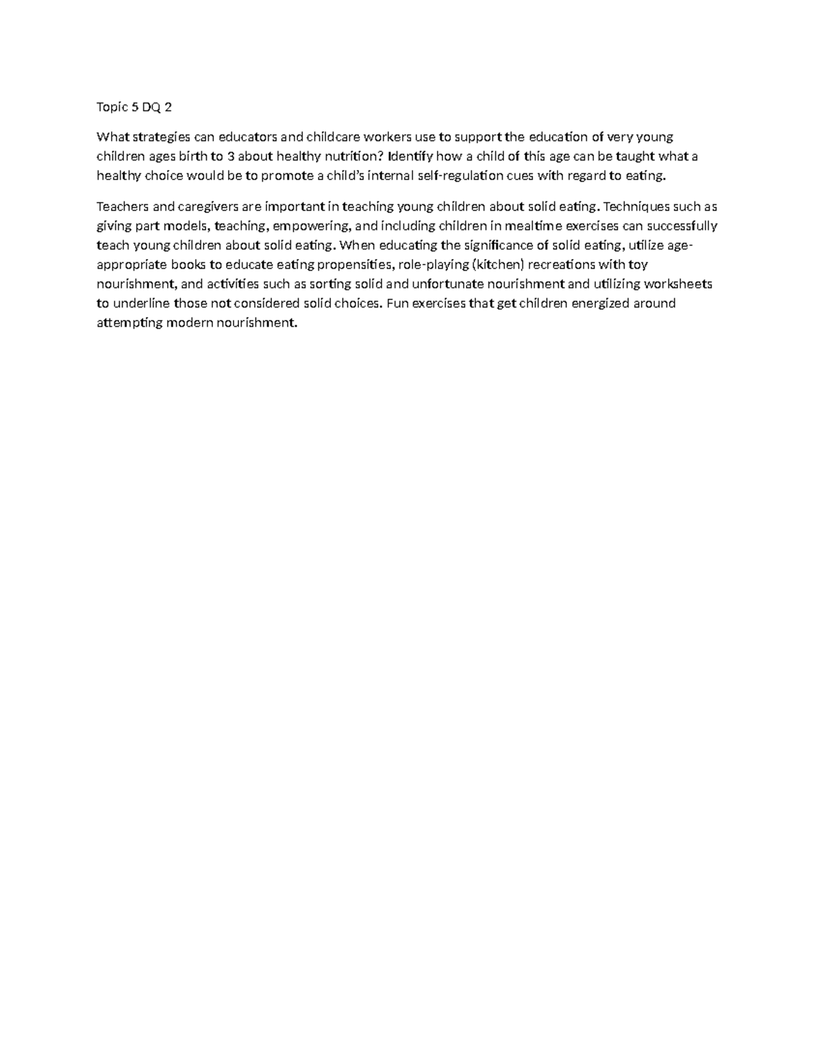 ECE 300 Topic 6 DQ 1 - Topic 5 DQ 2 What strategies can educators and ...