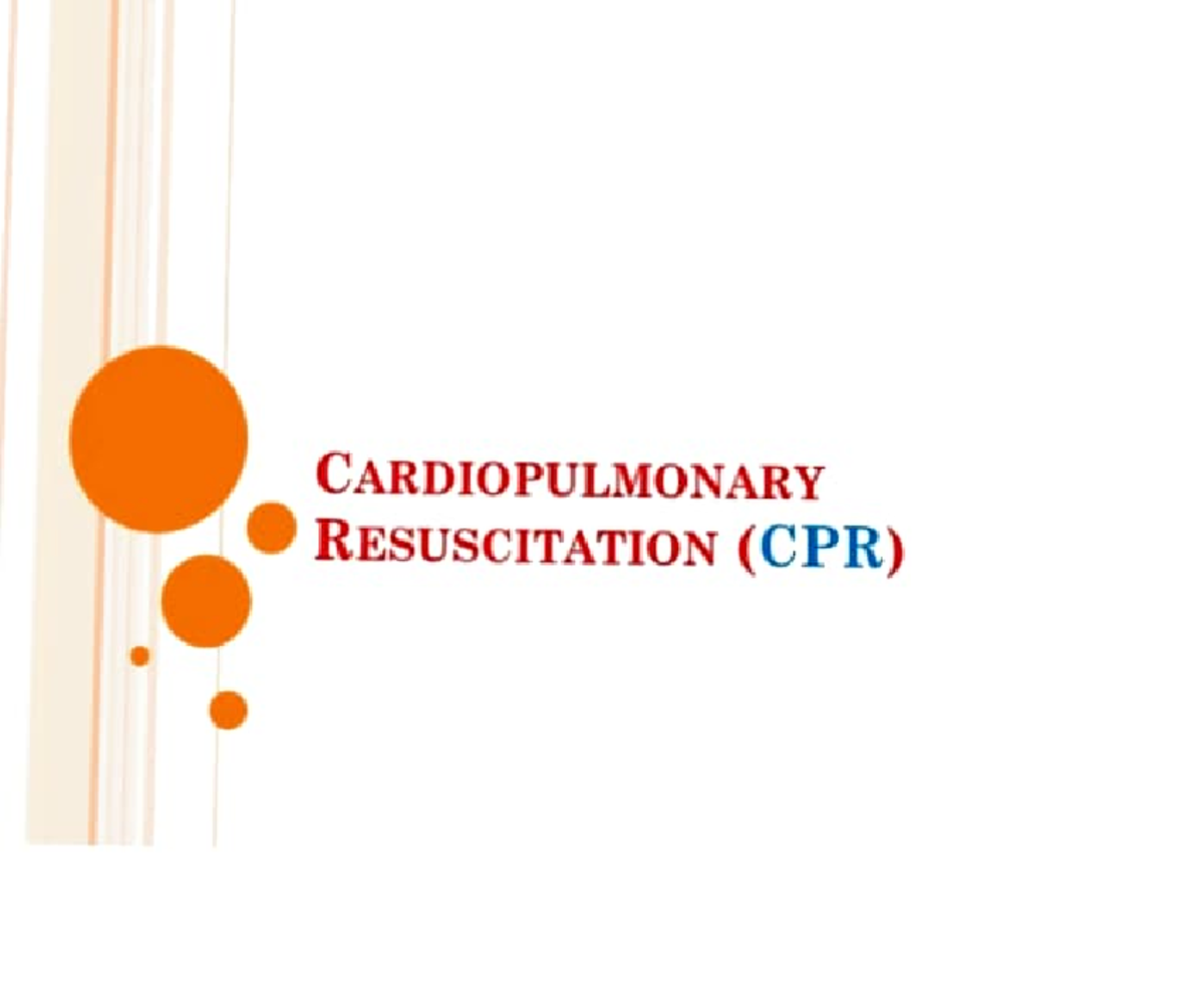 CPR 1 - Simple medical notes - CARDIOPULMONARY RESUSCITATION (CPR ...