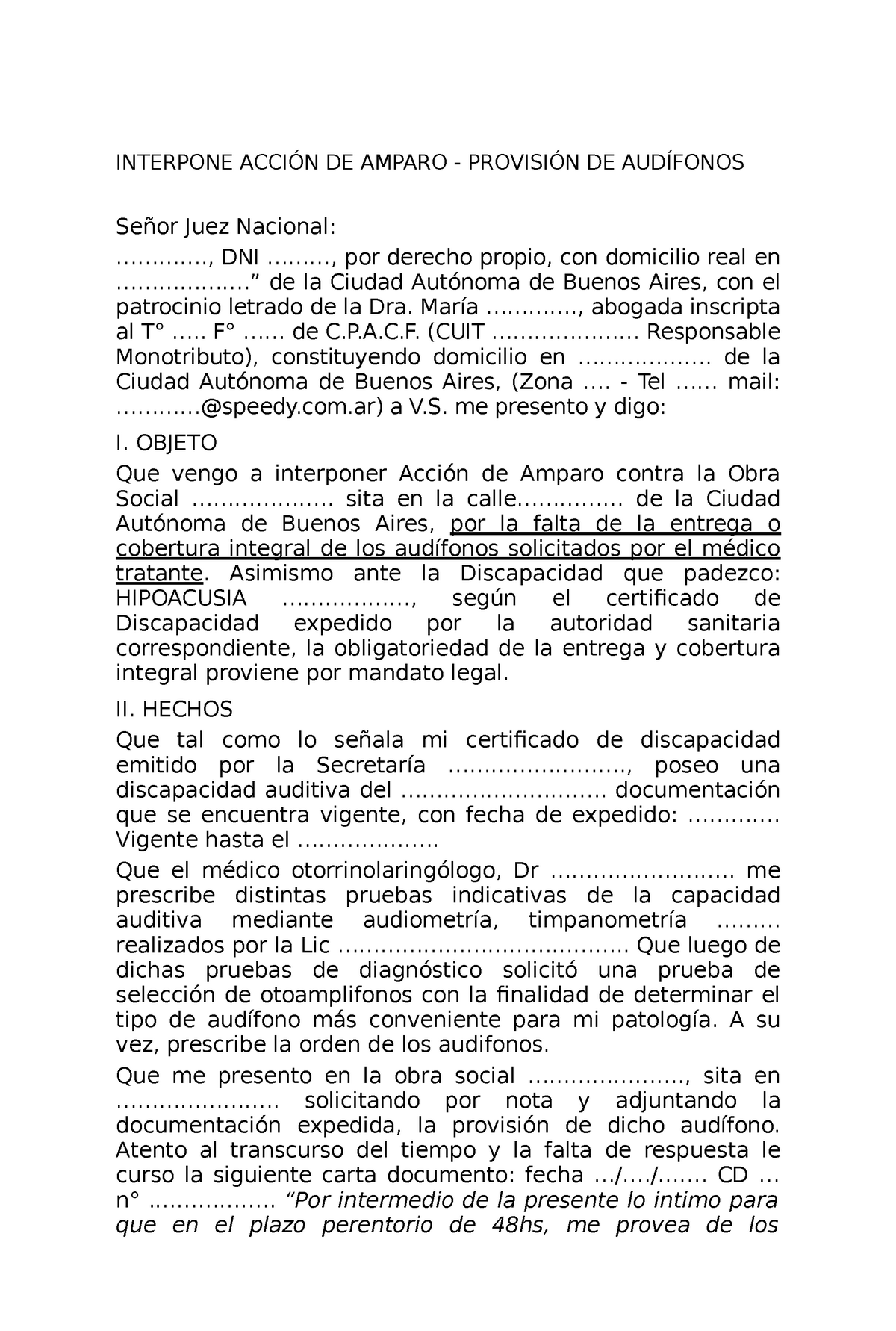 6- Modelo DE Amparo POR Negativa A Cubrir Audifonos - INTERPONE ACCIÓN DE  AMPARO - PROVISIÓN DE - Studocu