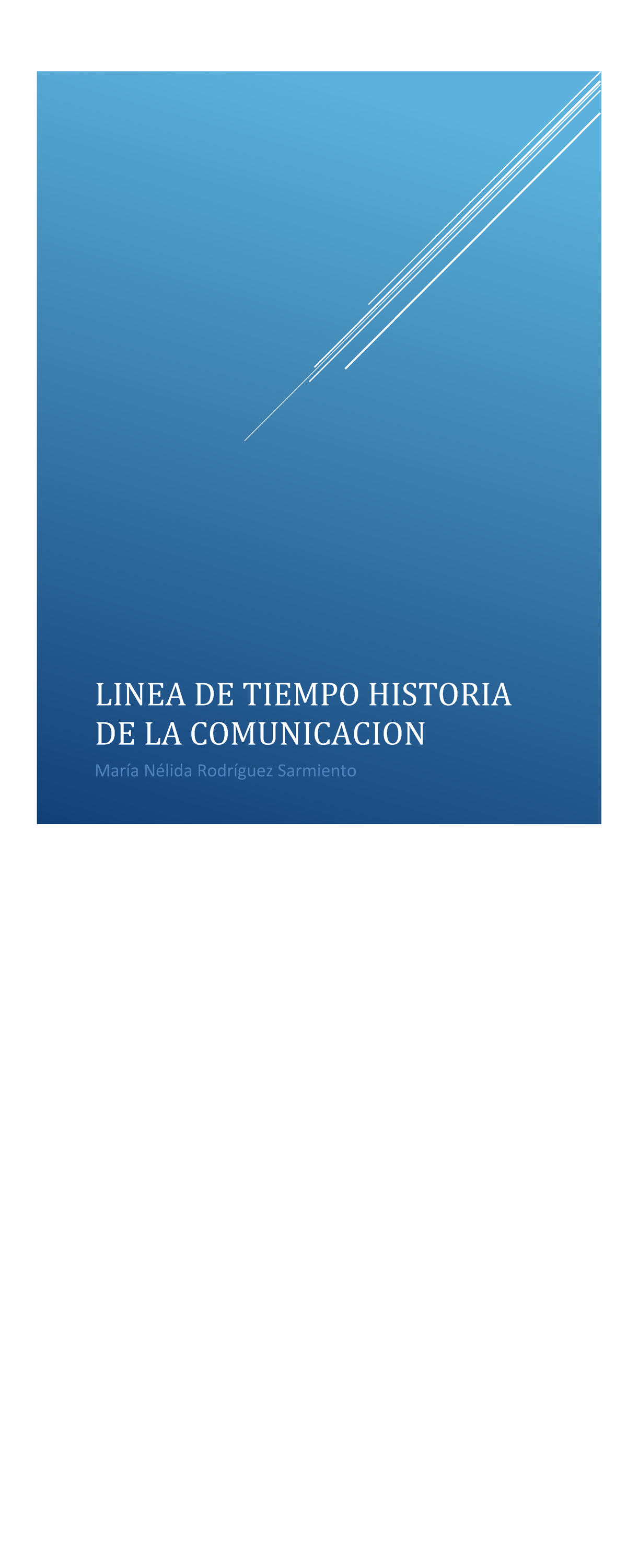 Linea De Tiempo Linea De Tiempo Historia De La Comunicacion María Nélida Rodríguez Sarmiento 7096