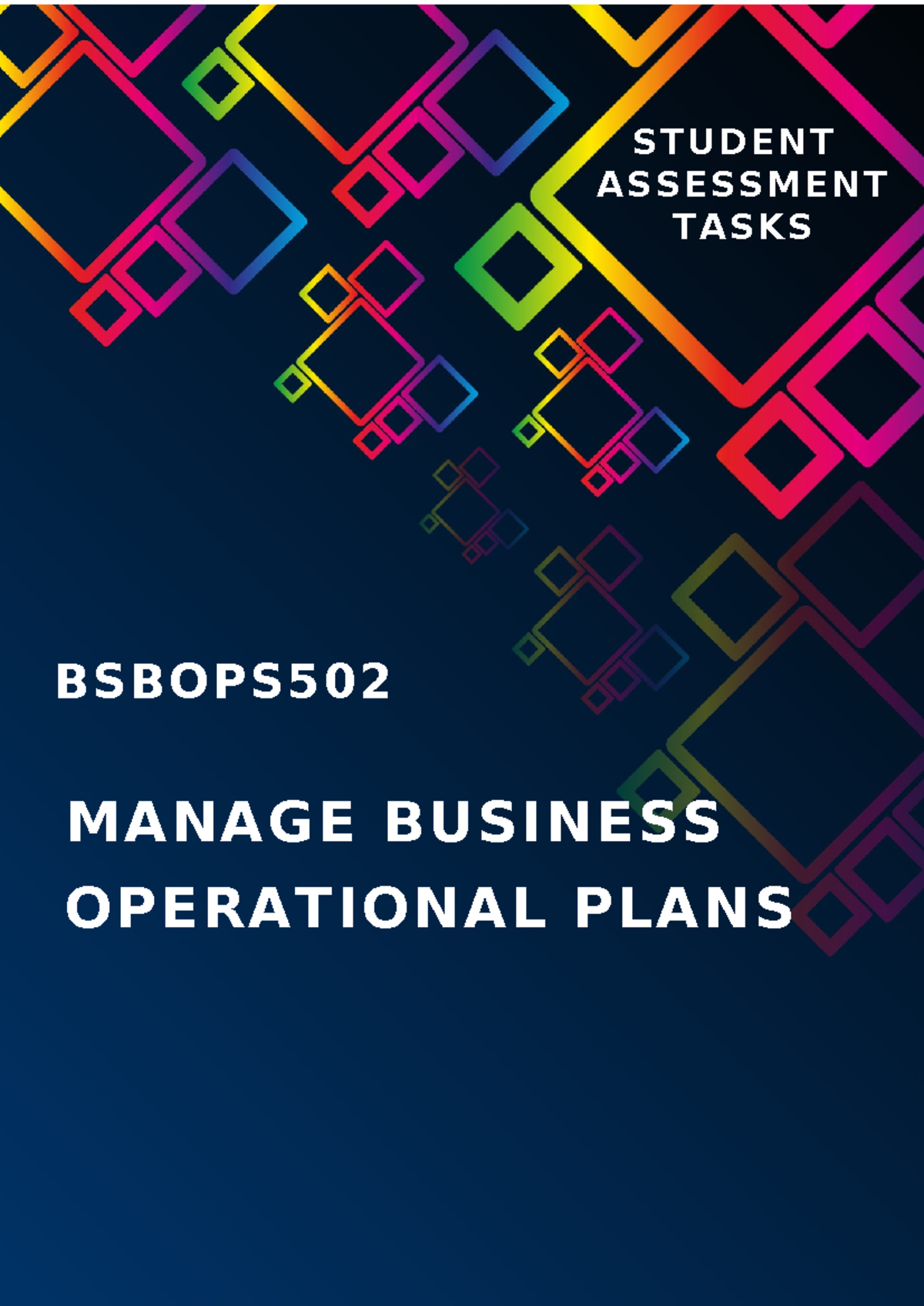 Bsbops 502 Student Assessment Tasks-2023-UP-LD-Public - MANAGE BUSINESS ...