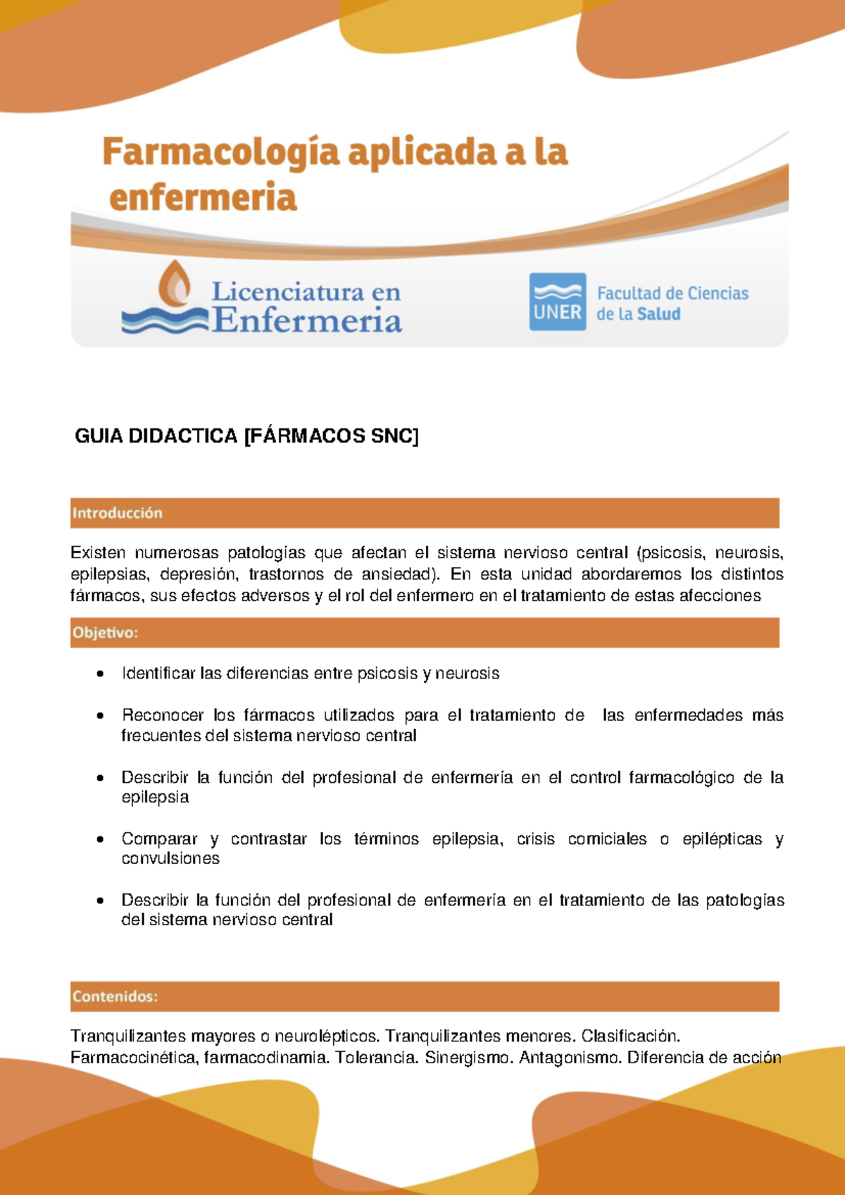 Guia didactica farmacos SNC2022 - GUIA DIDACTICA [FÁRMACOS SNC] Existen ...