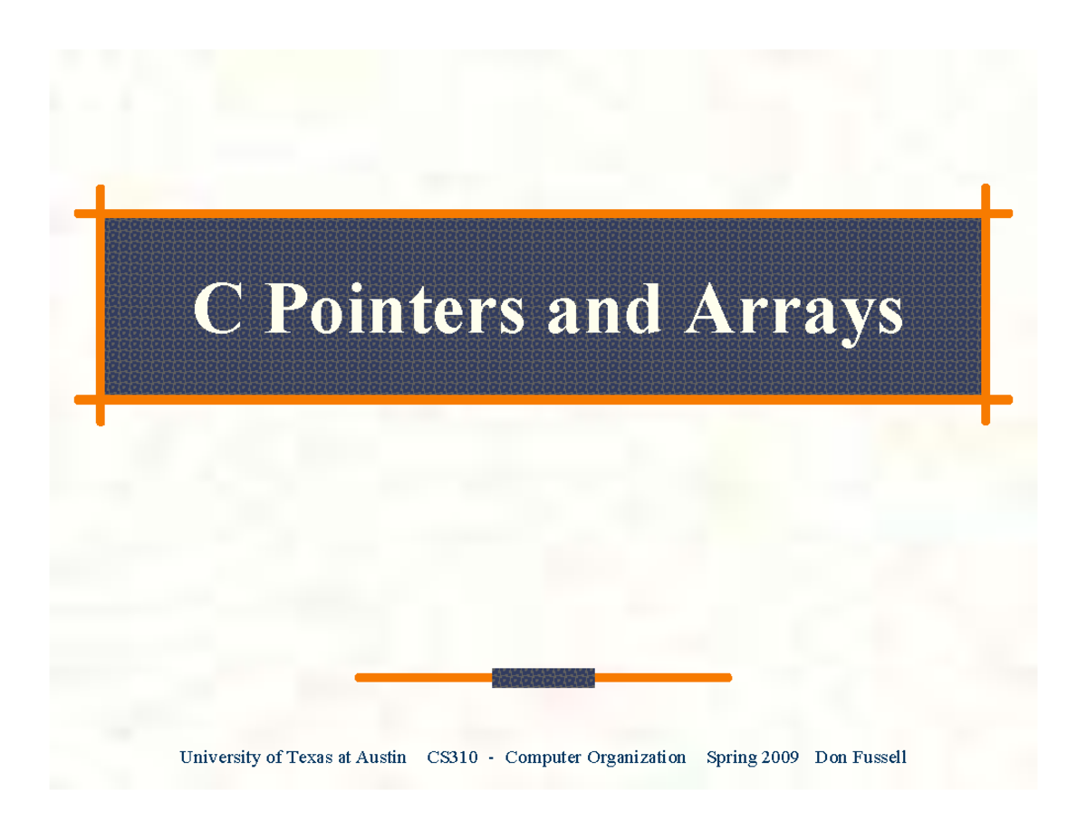 C Pointers And Arrays - C Pointers And Arrays Pointers And Arrays We've ...