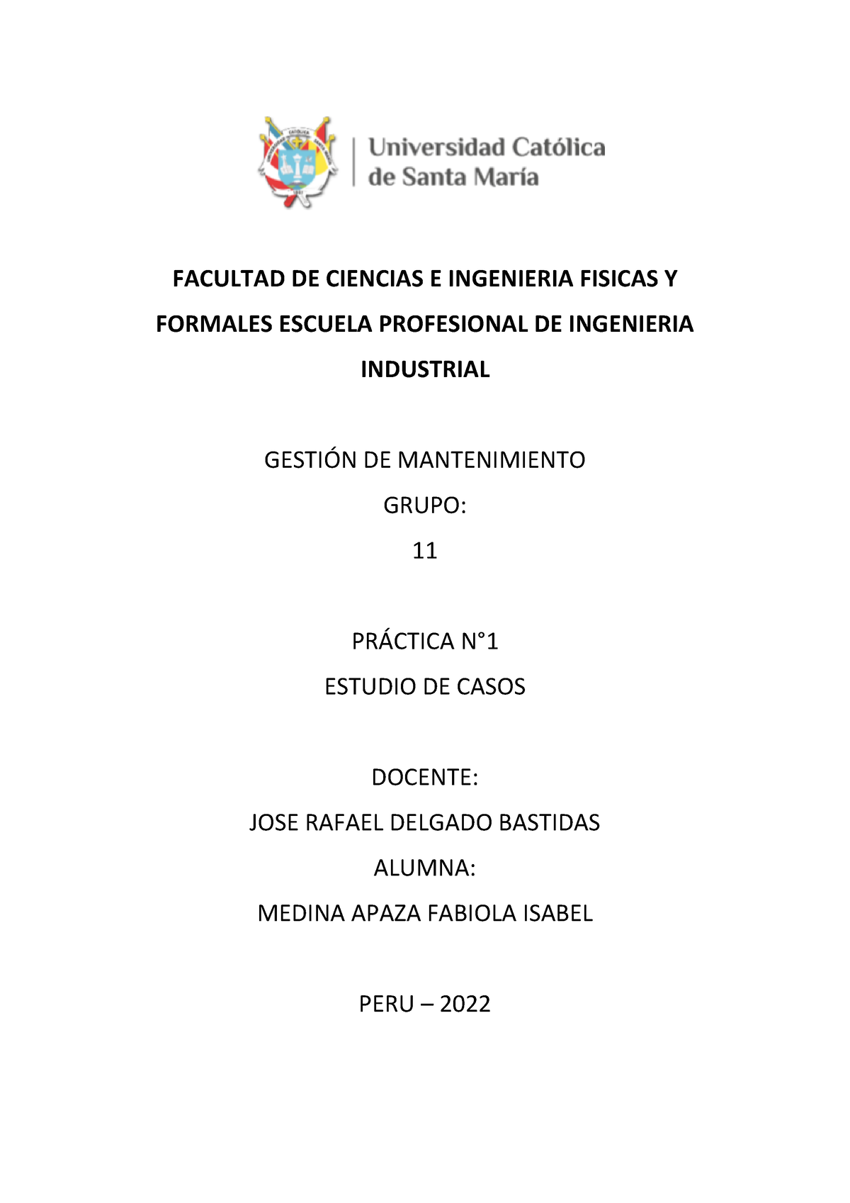 Practica 1 - FACULTAD DE CIENCIAS E INGENIERIA FISICAS Y FORMALES ...