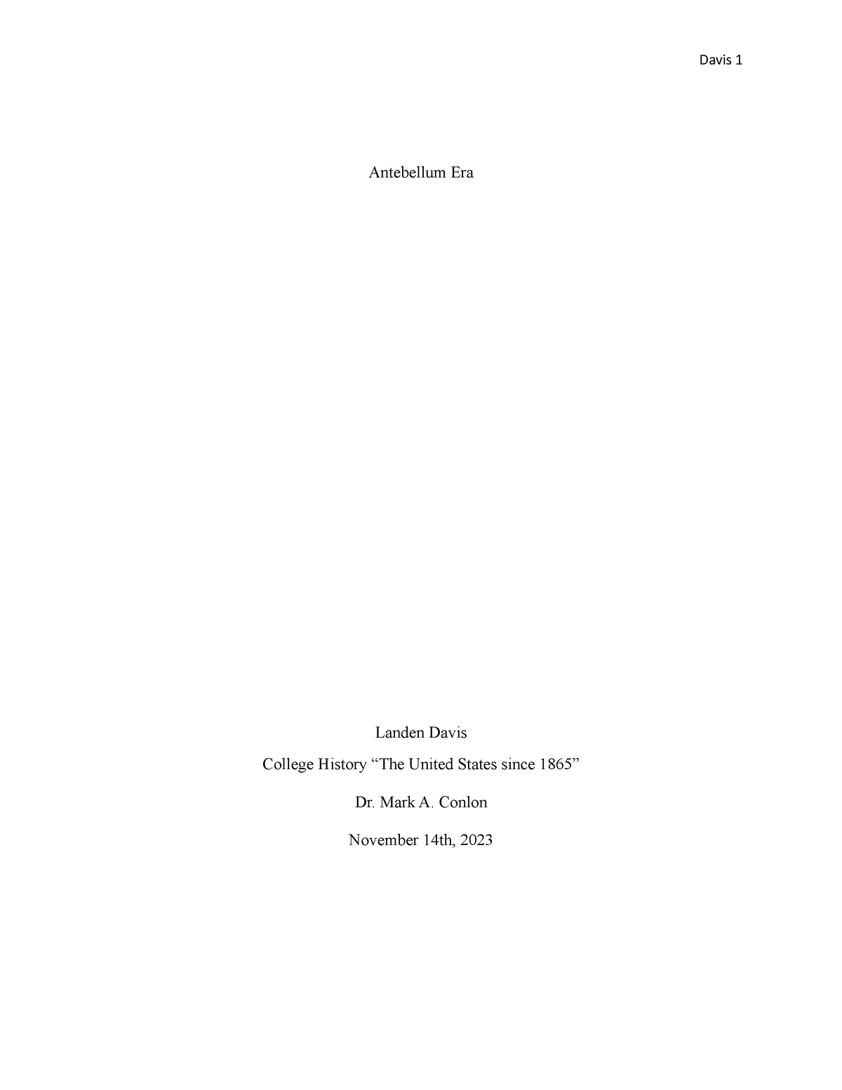 Antebellum Era - History - Antebellum Era Landen Davis College History ...