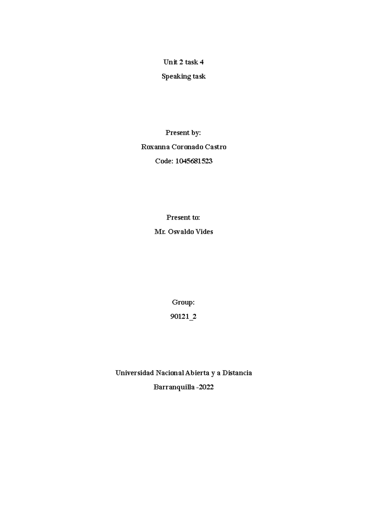 Unit 2 task 4 Roxanna Coronado - Unit 2 task 4 Speaking task Present by ...