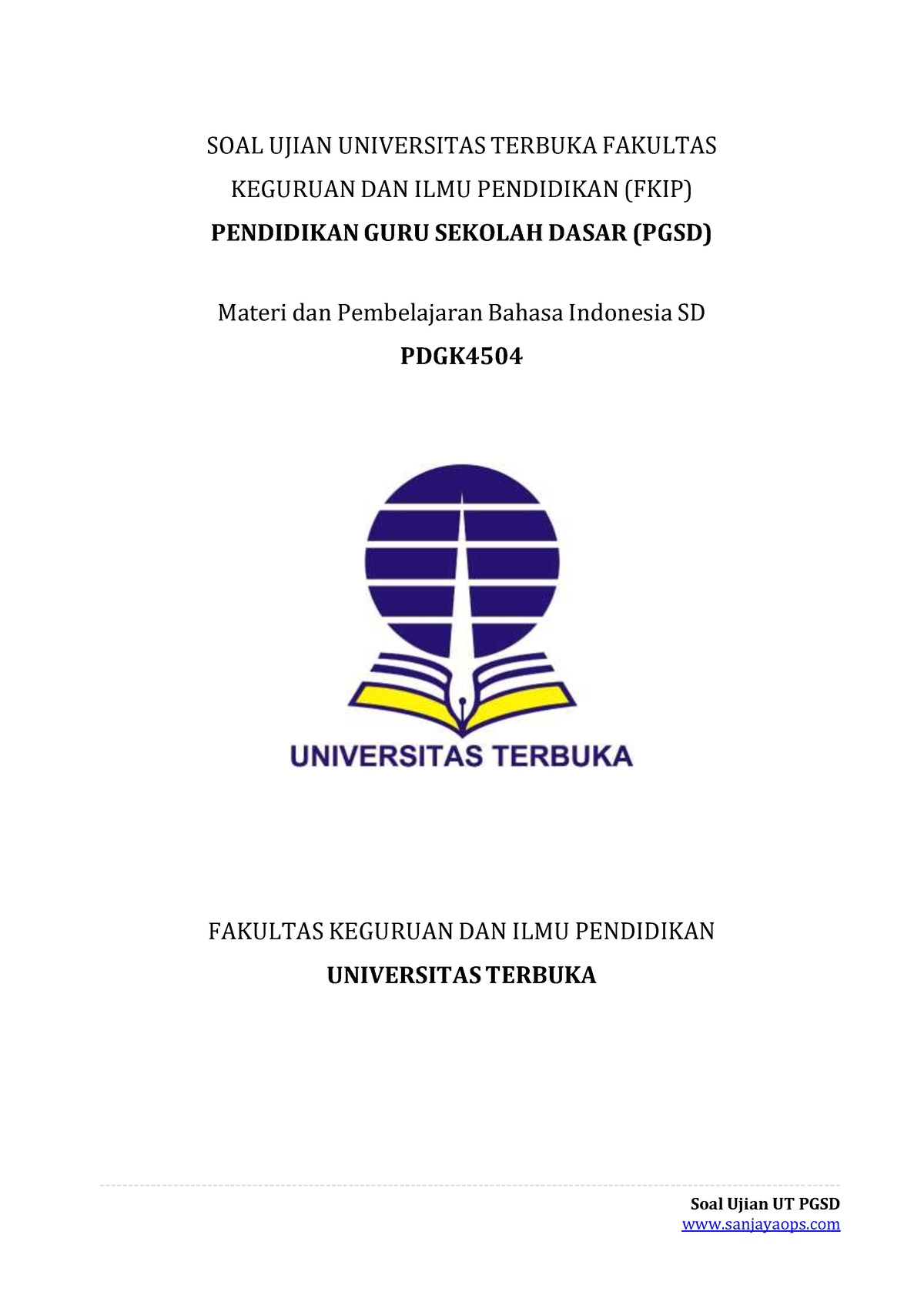 Soal Ujian UT PGSD PDGK4504 Materi Dan Pembelajaran Bahasa Indonesia SD ...