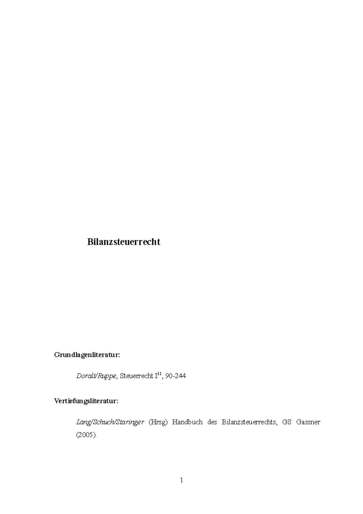 Mitschrift 3. Einheit - Bilanzsteuerrecht Grundlagenliteratur: Doralt ...