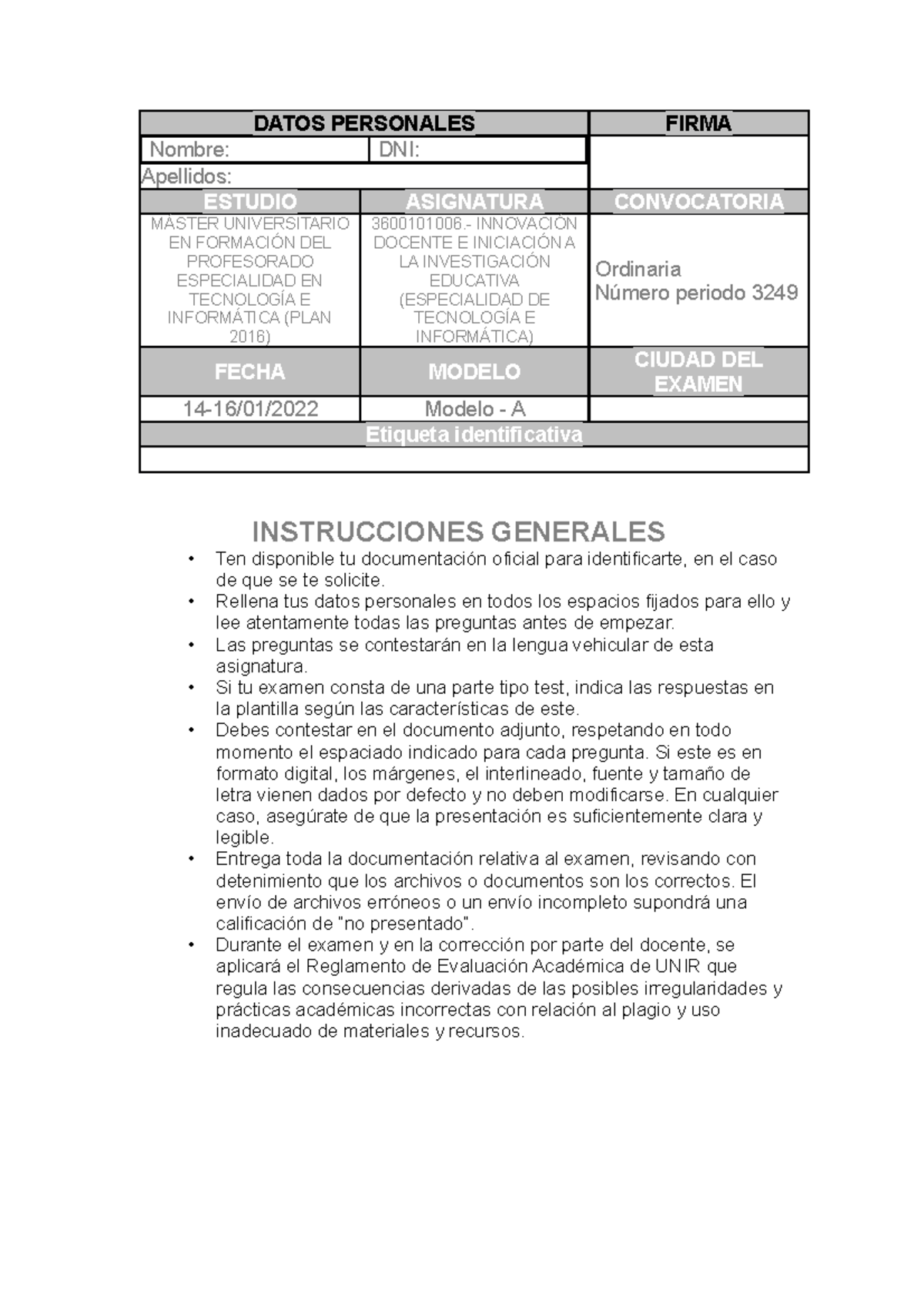 2022-01 Examen Innovación Modelo A - DATOS PERSONALES FIRMA Nombre: DNI ...