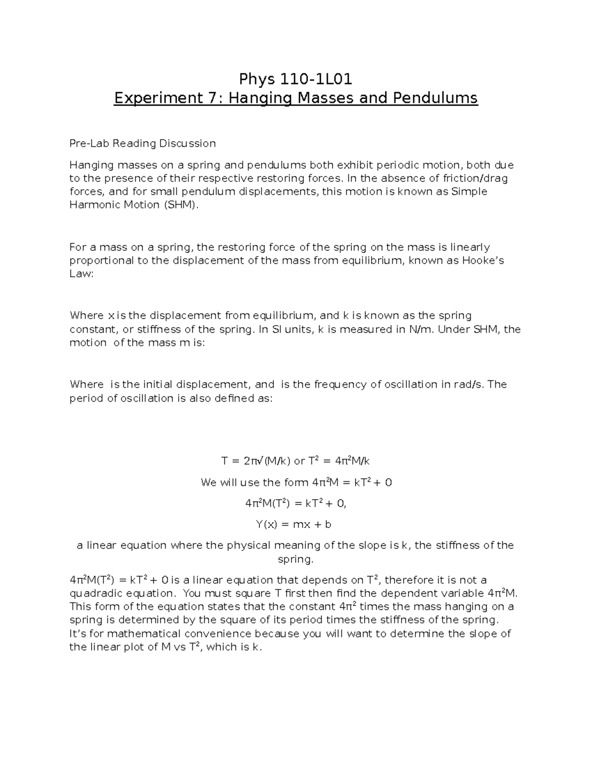 Phys Lab 7 Lab Report Phys 110 1l Experiment 7 Hanging Masses And Pendulums Pre Lab Reading 