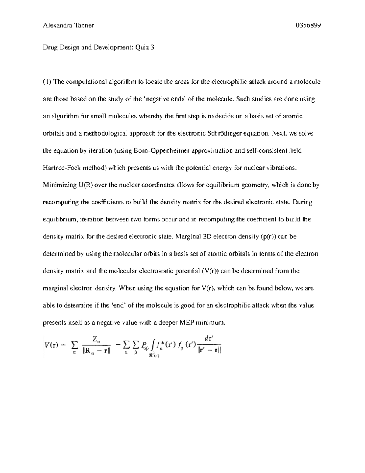 Quiz 3 - answers - Alexandra Tanner 0356899 Drug Design and Development ...