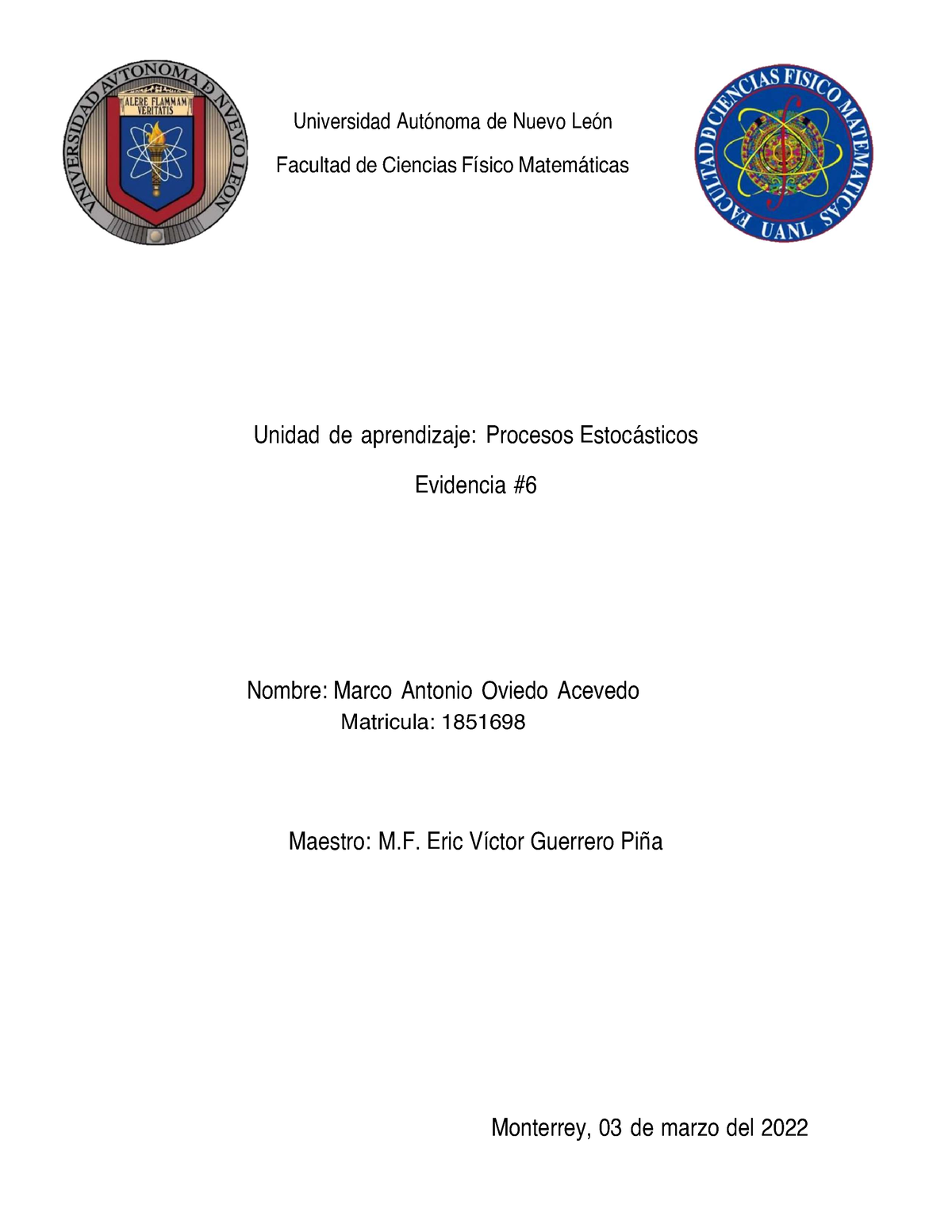 Procesos Estocasticos.- Evidencia 6 - Universidad Autónoma De Nuevo ...