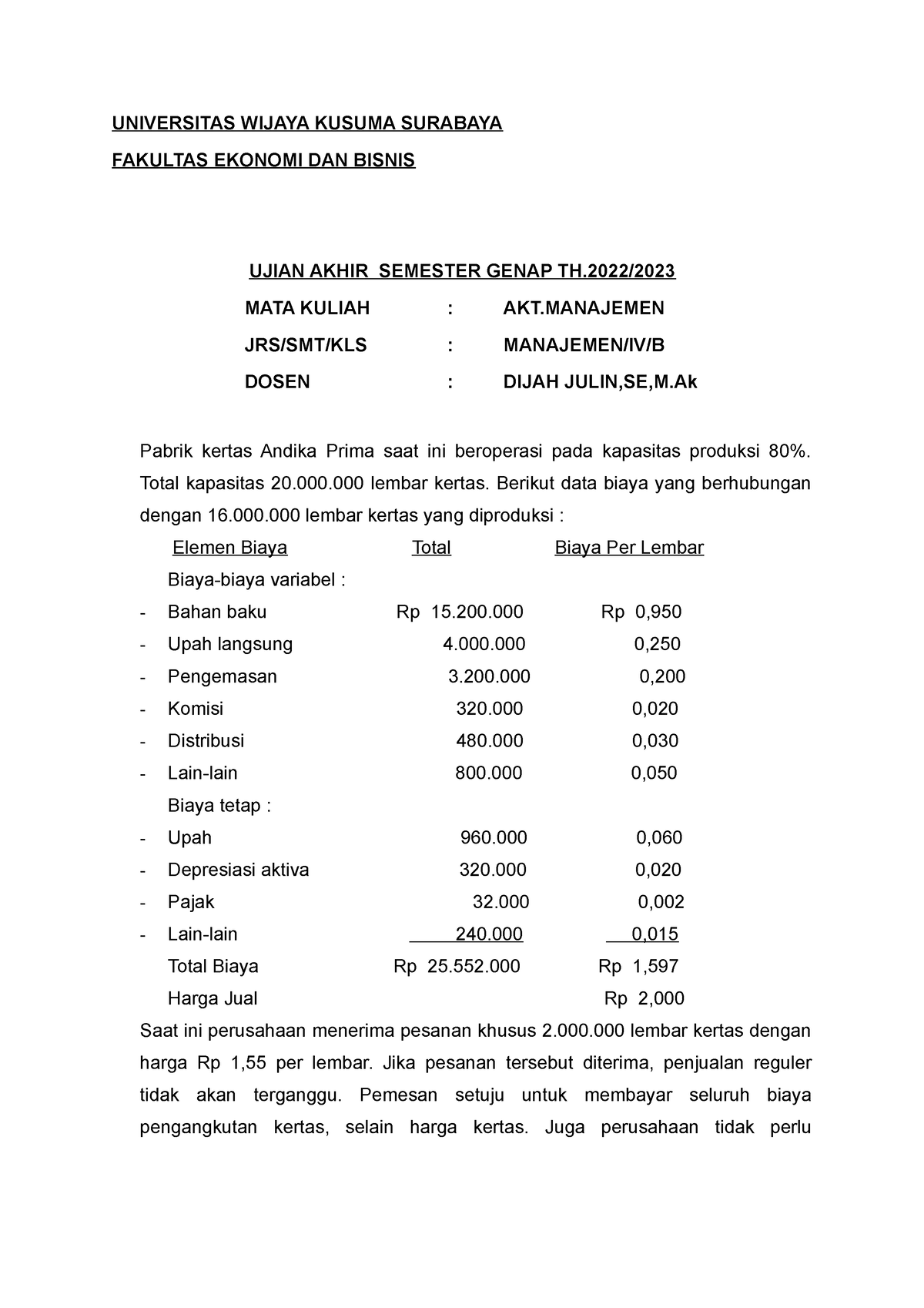 SOAL UAS AKT. Manajemen - B - UNIVERSITAS WIJAYA KUSUMA SURABAYA ...