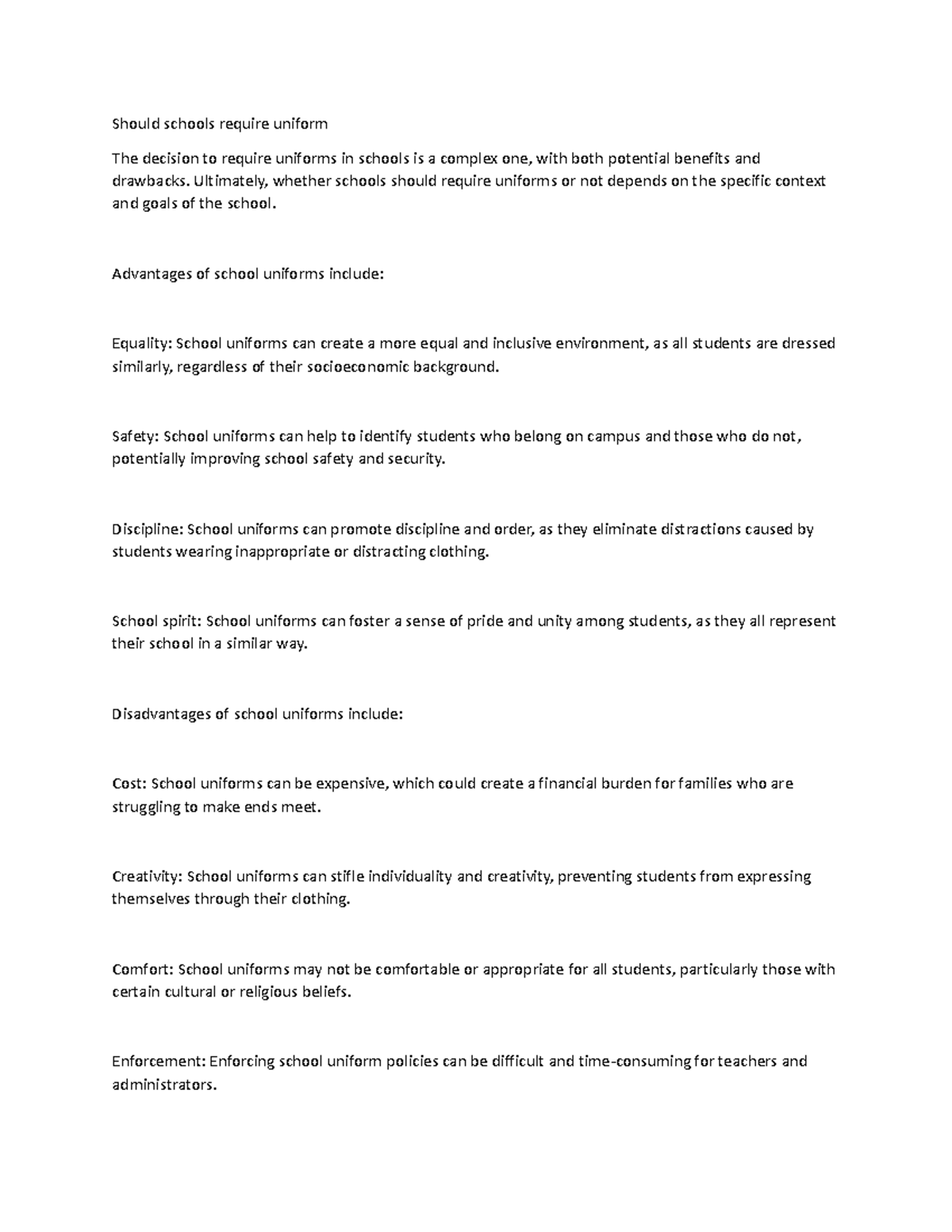 Should schools require uniform Ultimately, whether schools should require uniforms or not