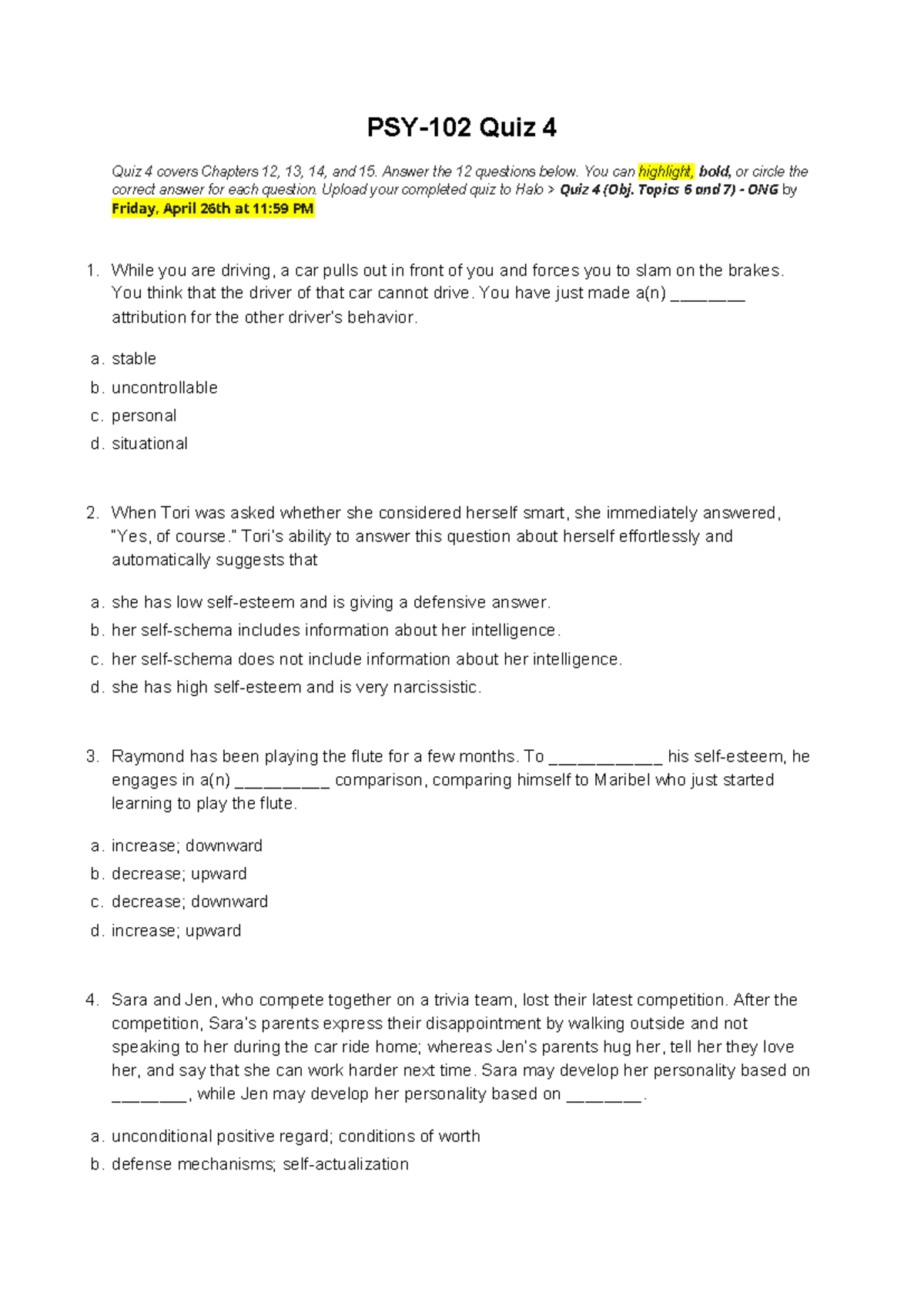Quiz 4 PSY102 Quiz 4 Quiz 4 covers Chapters 12, 13, 14, and 15