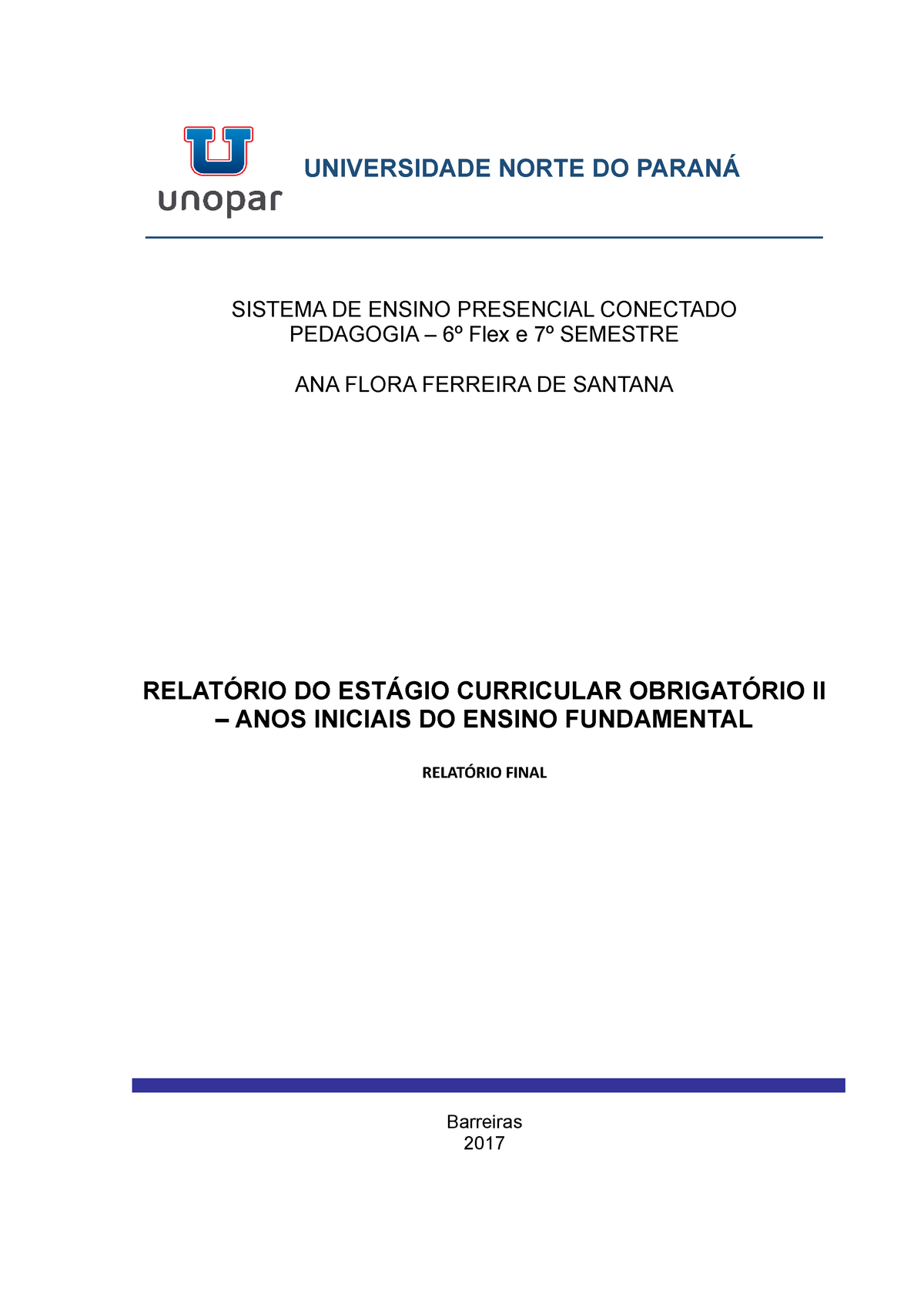 MODELO DE CONSIDERAÇÕES FINAIS PARA RELATÓRIO DE ESTÁGIO SUPERVISIONADO -  Estágio Supervisionado I